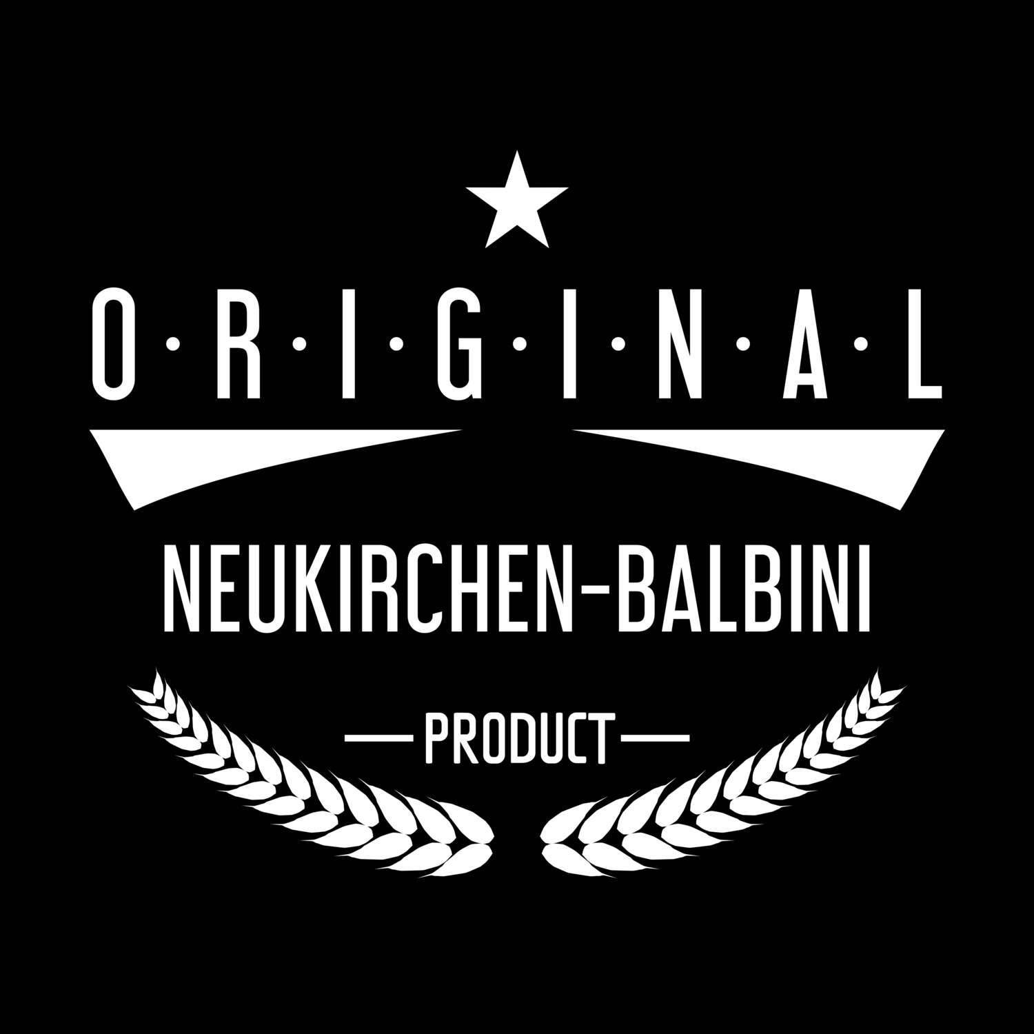 Neukirchen-Balbini T-Shirt »Original Product«
