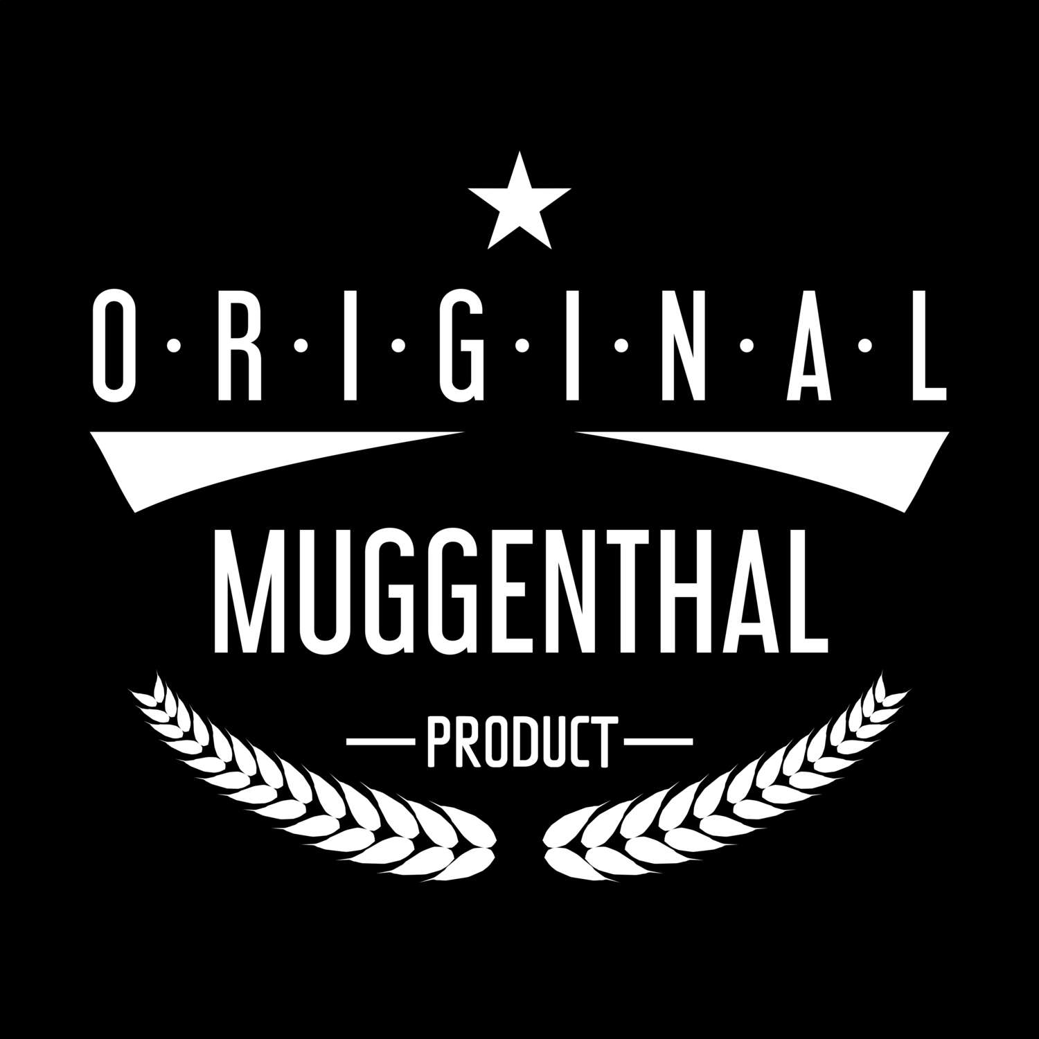 Muggenthal T-Shirt »Original Product«