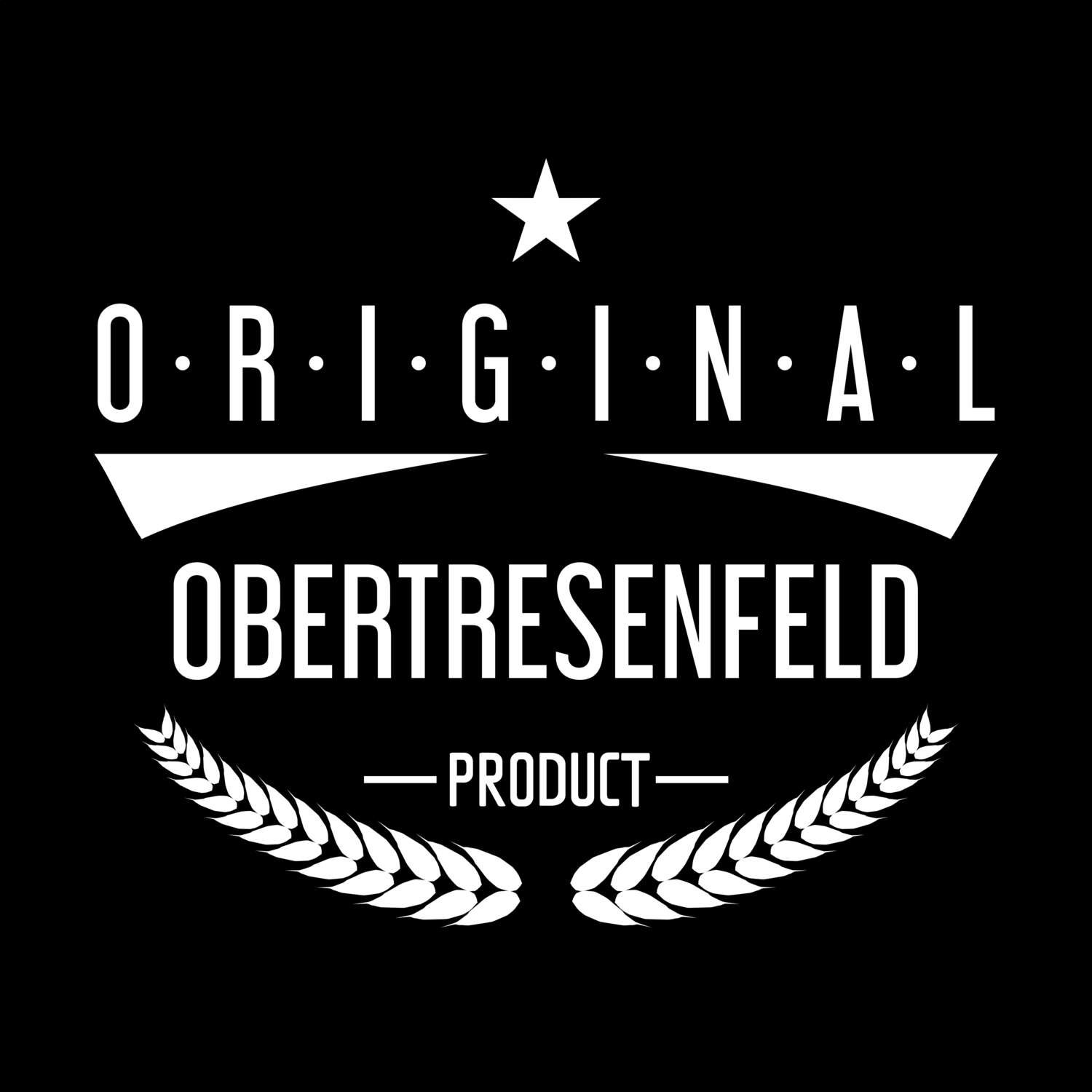 T-Shirt »Original Product« für den Ort »Obertresenfeld«