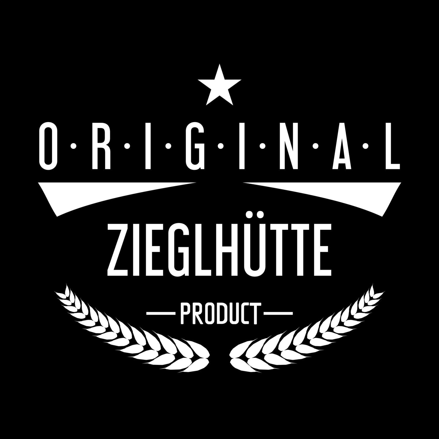 Zieglhütte T-Shirt »Original Product«
