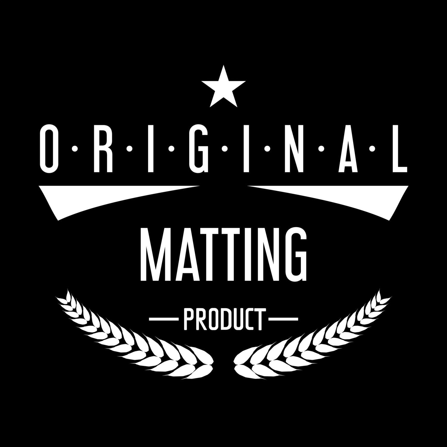 Matting T-Shirt »Original Product«