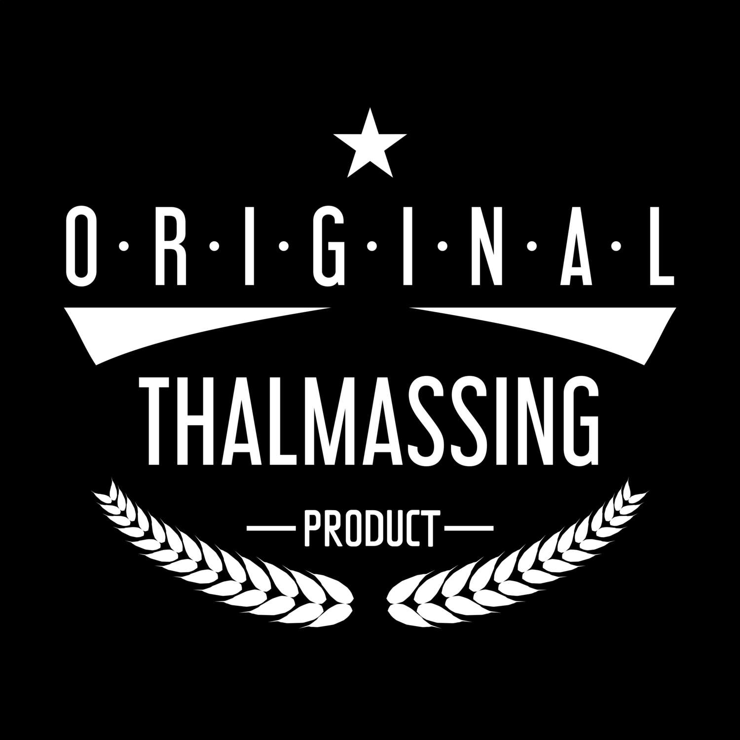 Thalmassing T-Shirt »Original Product«