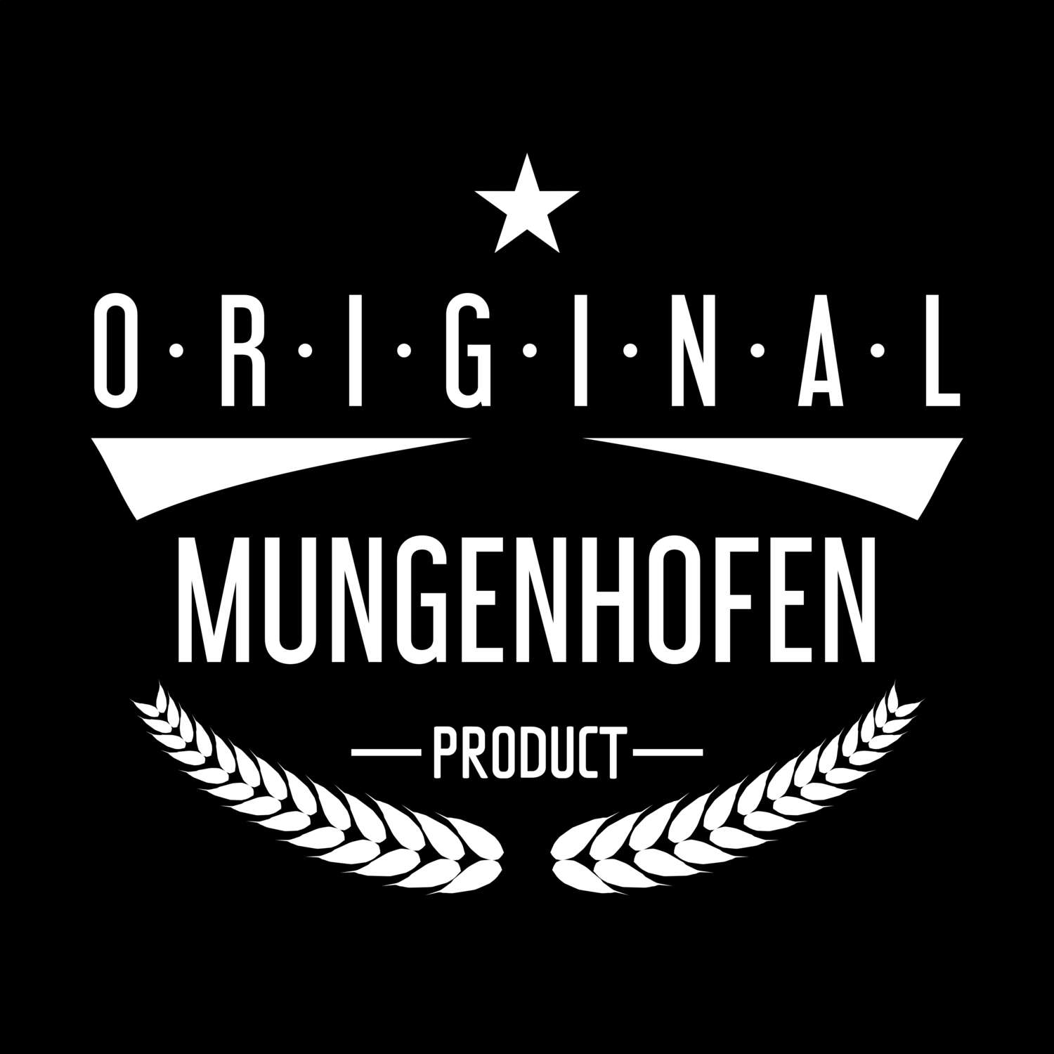 T-Shirt »Original Product« für den Ort »Mungenhofen«