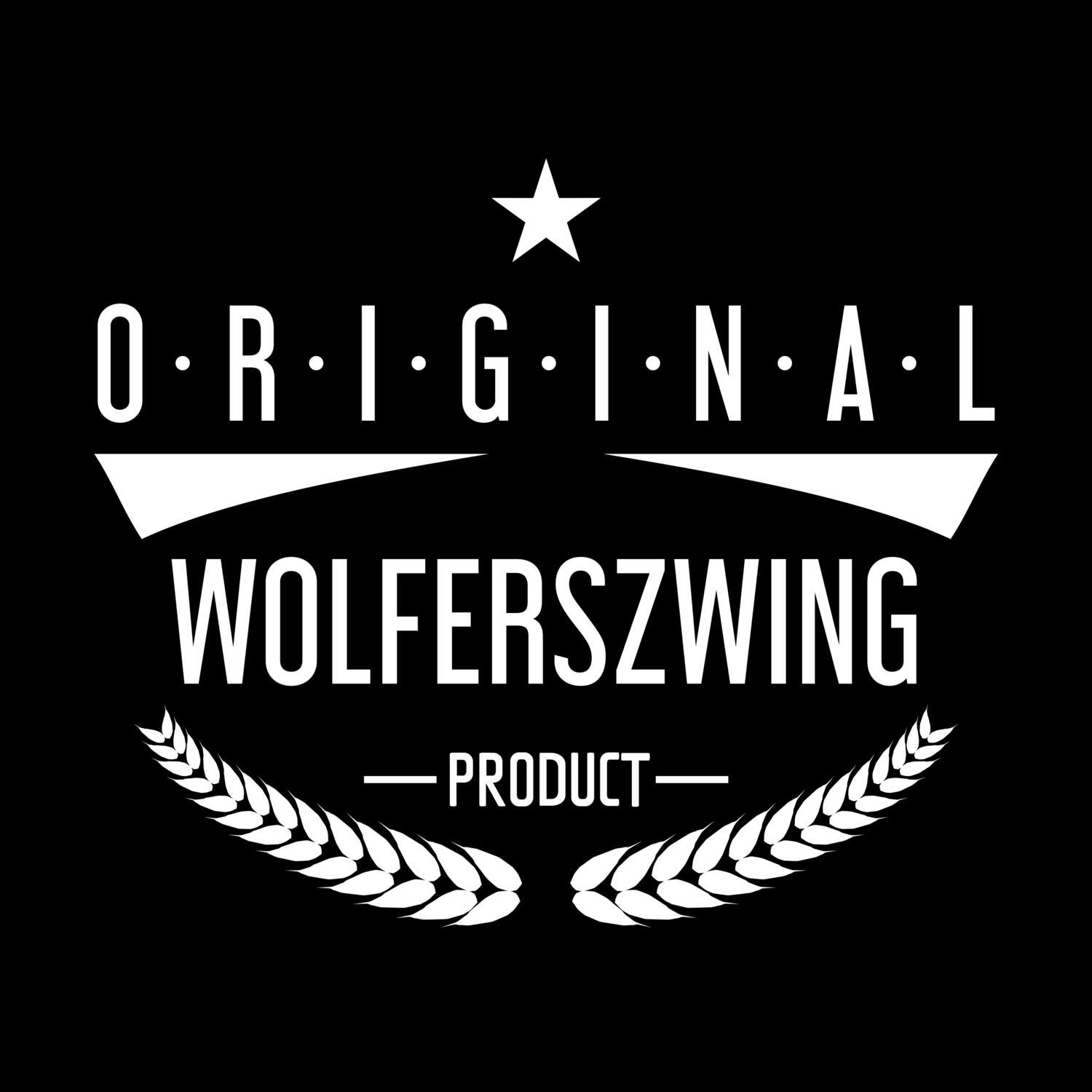 Wolferszwing T-Shirt »Original Product«
