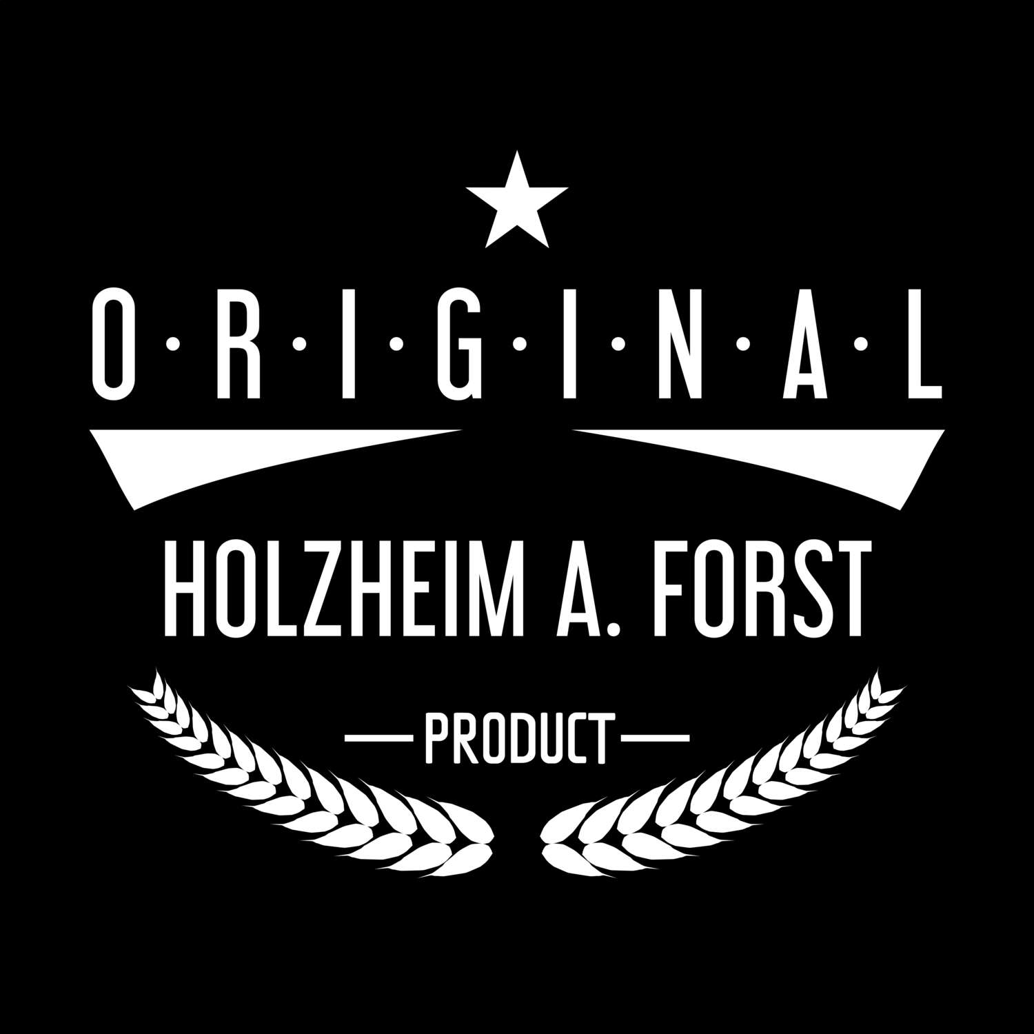 Holzheim a. Forst T-Shirt »Original Product«