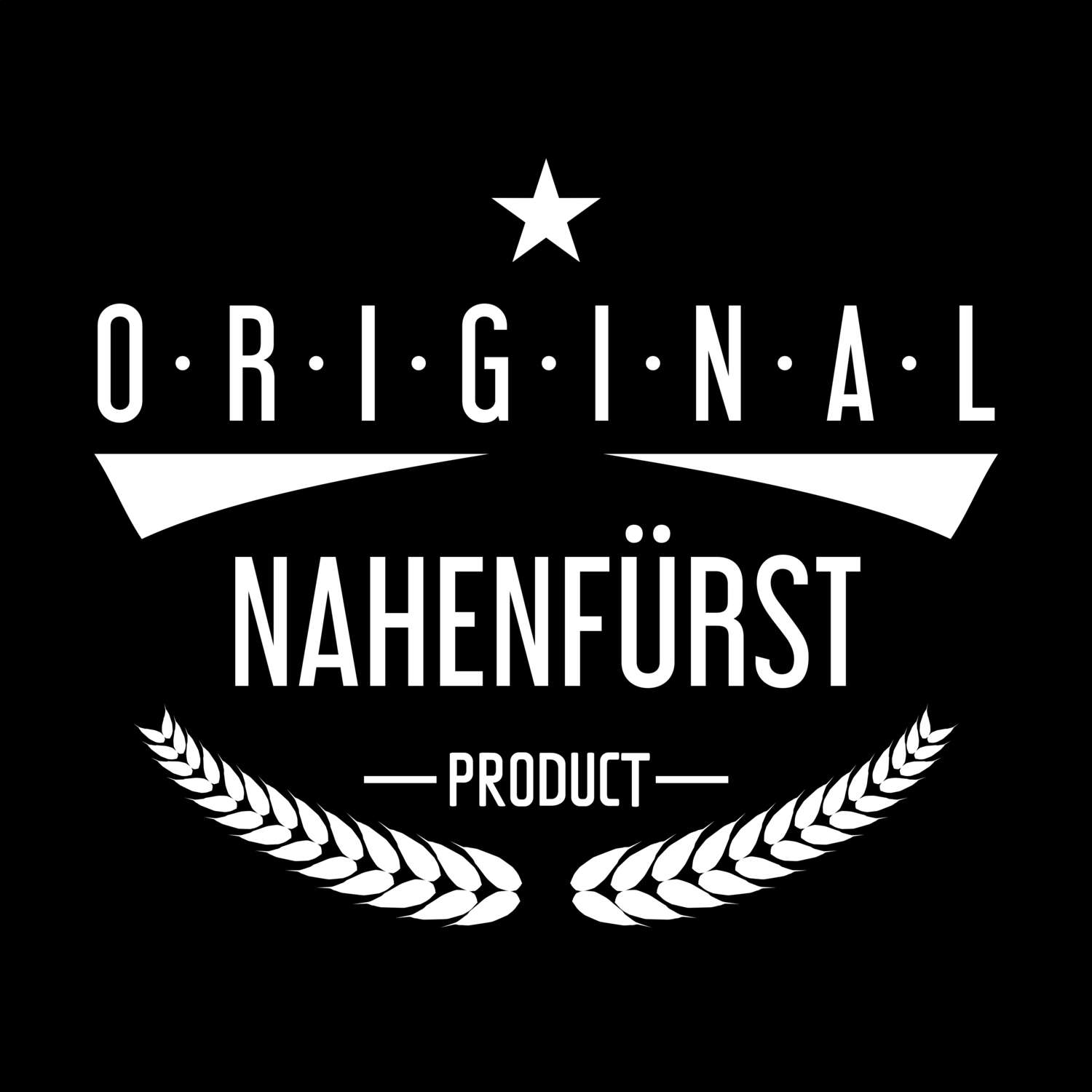 Nahenfürst T-Shirt »Original Product«
