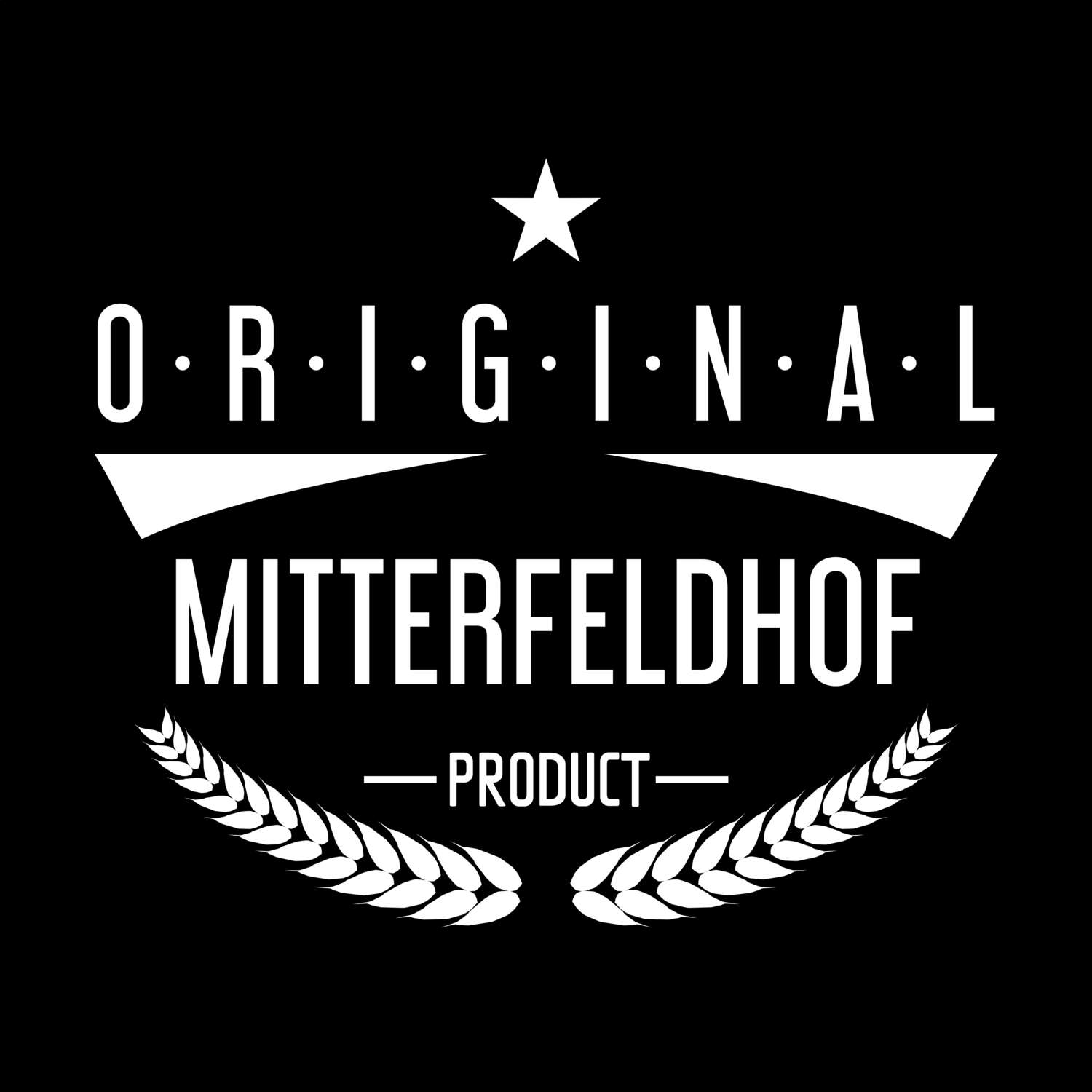 Mitterfeldhof T-Shirt »Original Product«