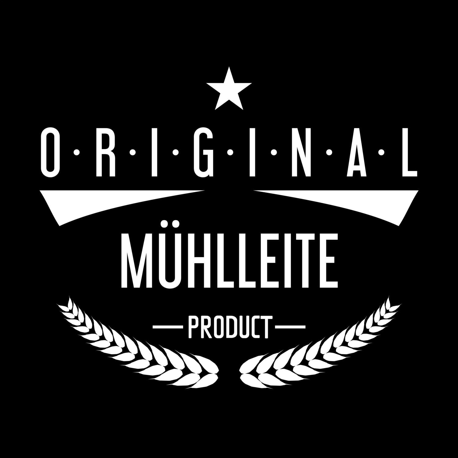 Mühlleite T-Shirt »Original Product«