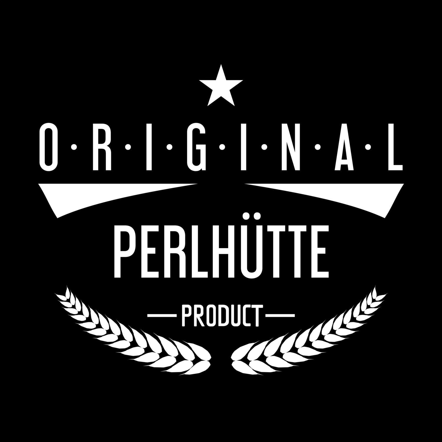 Perlhütte T-Shirt »Original Product«