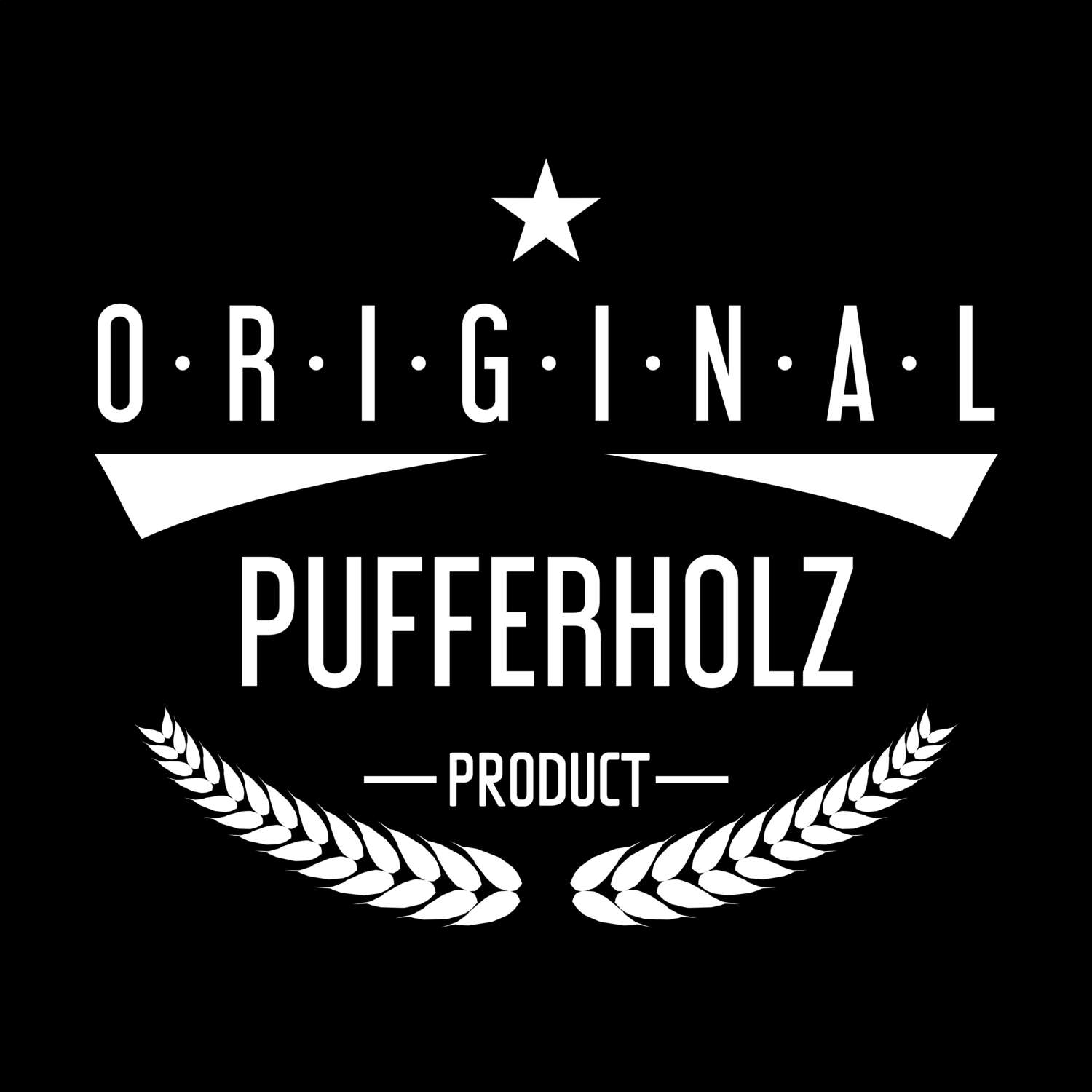 T-Shirt »Original Product« für den Ort »Pufferholz«