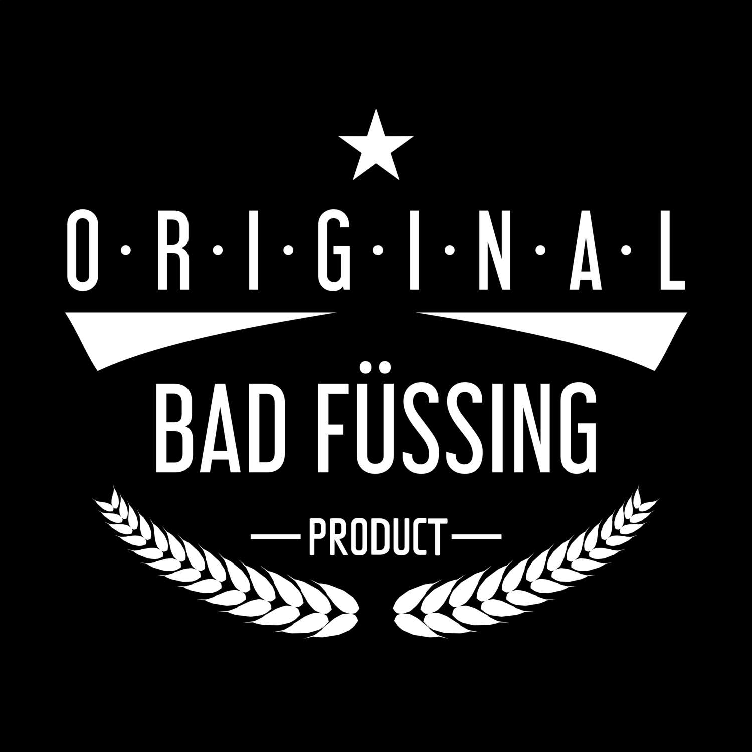 T-Shirt »Original Product« für den Ort »Bad Füssing«