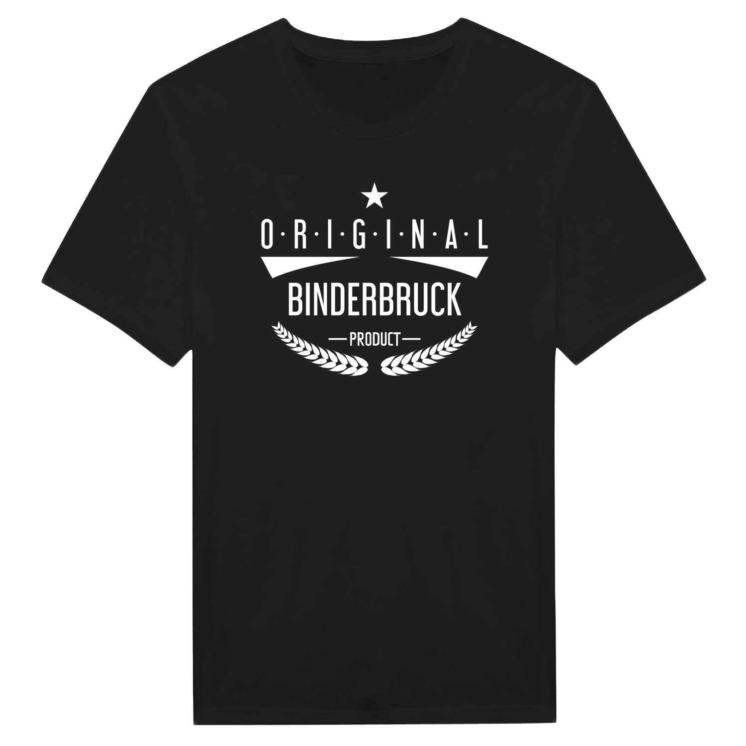 T-Shirt »Original Product« für den Ort »Binderbruck«