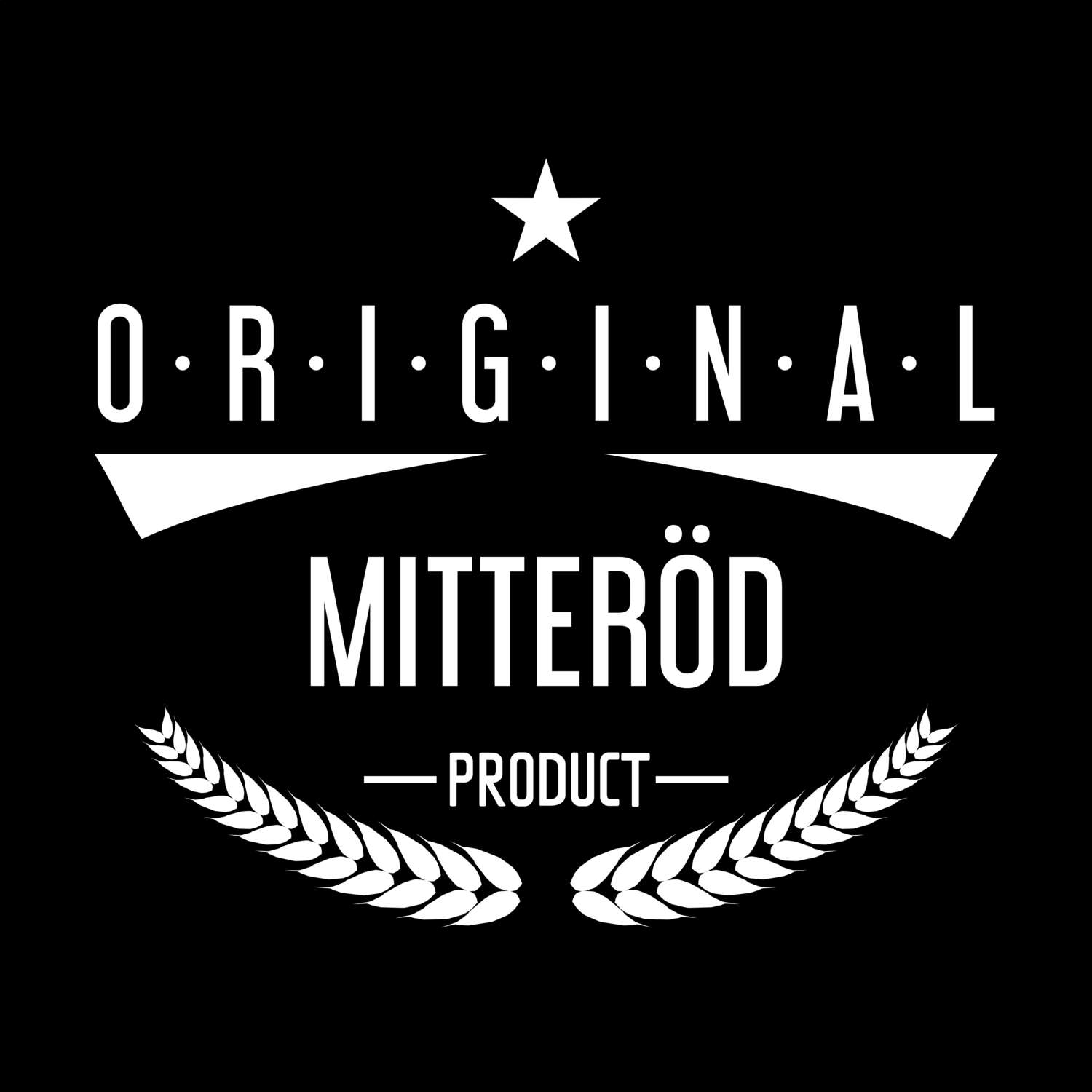 Mitteröd T-Shirt »Original Product«