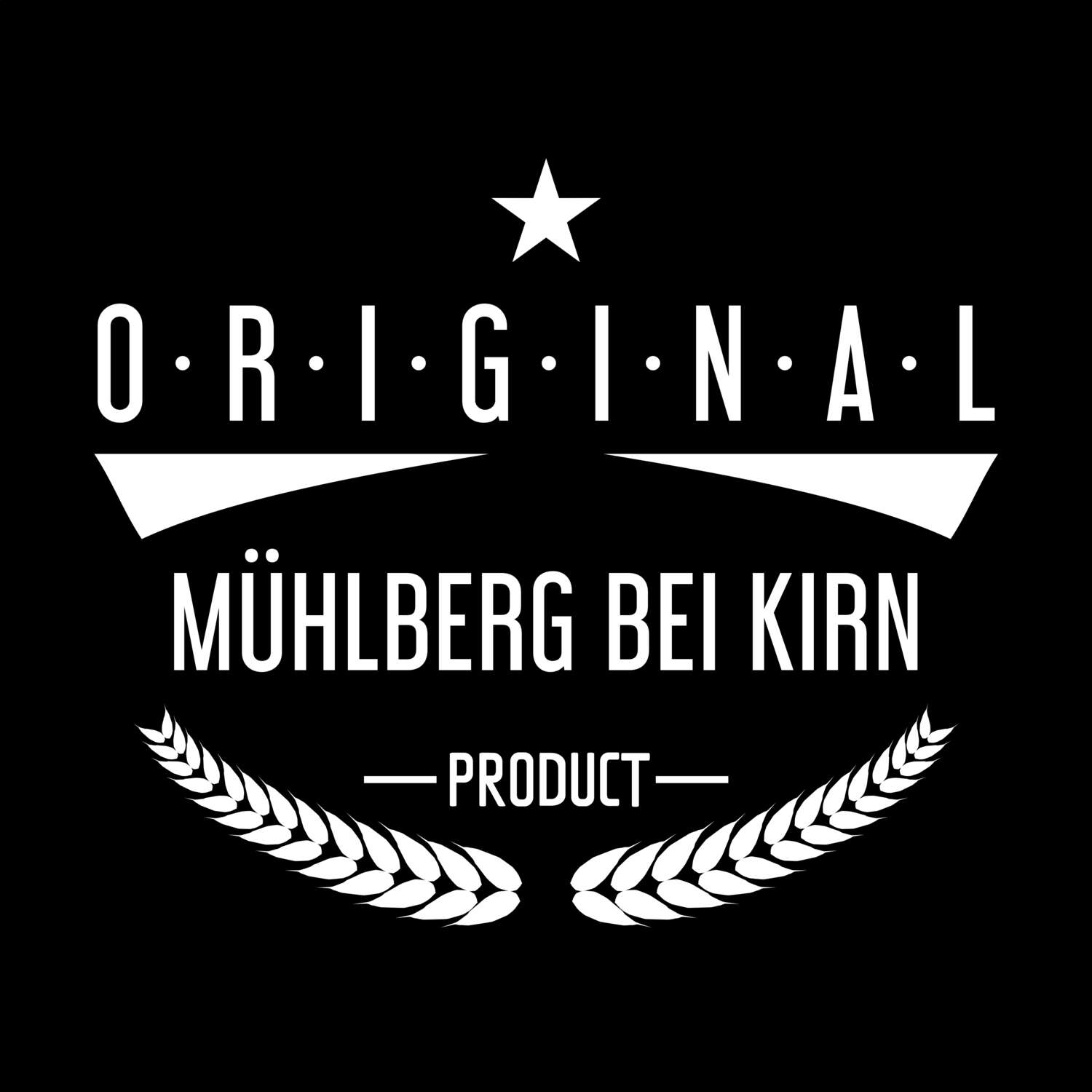 Mühlberg bei Kirn T-Shirt »Original Product«