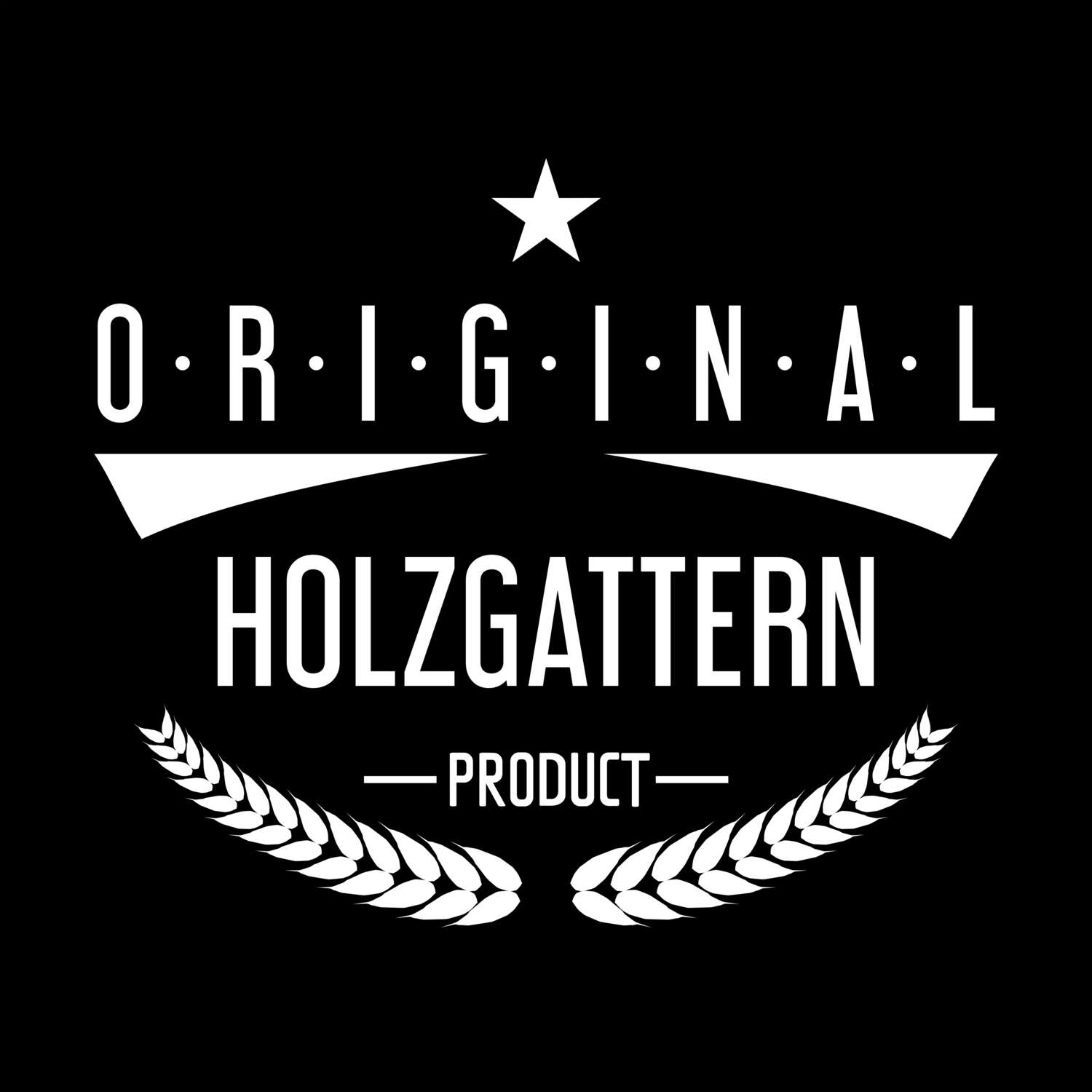 T-Shirt »Original Product« für den Ort »Holzgattern«