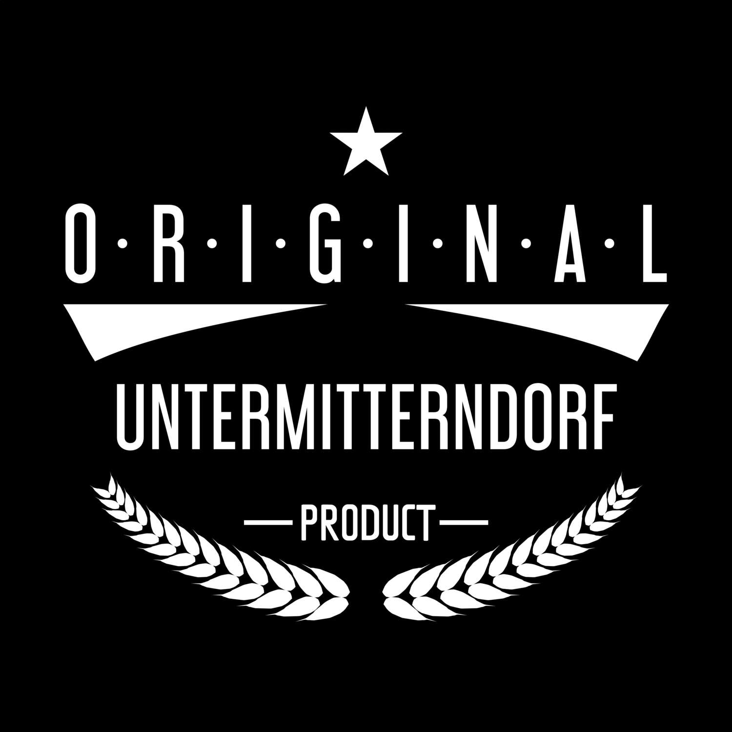 T-Shirt »Original Product« für den Ort »Untermitterndorf«