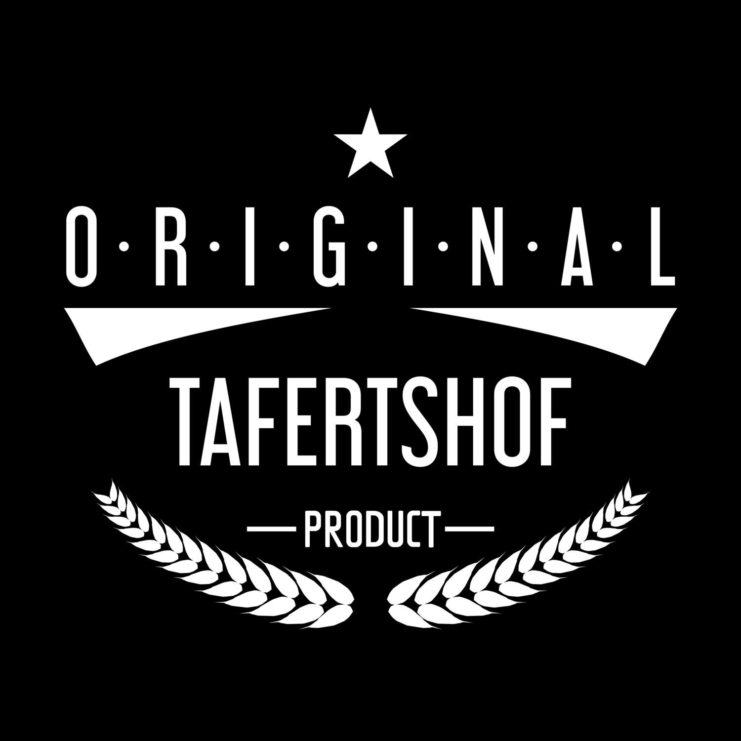Tafertshof T-Shirt »Original Product«