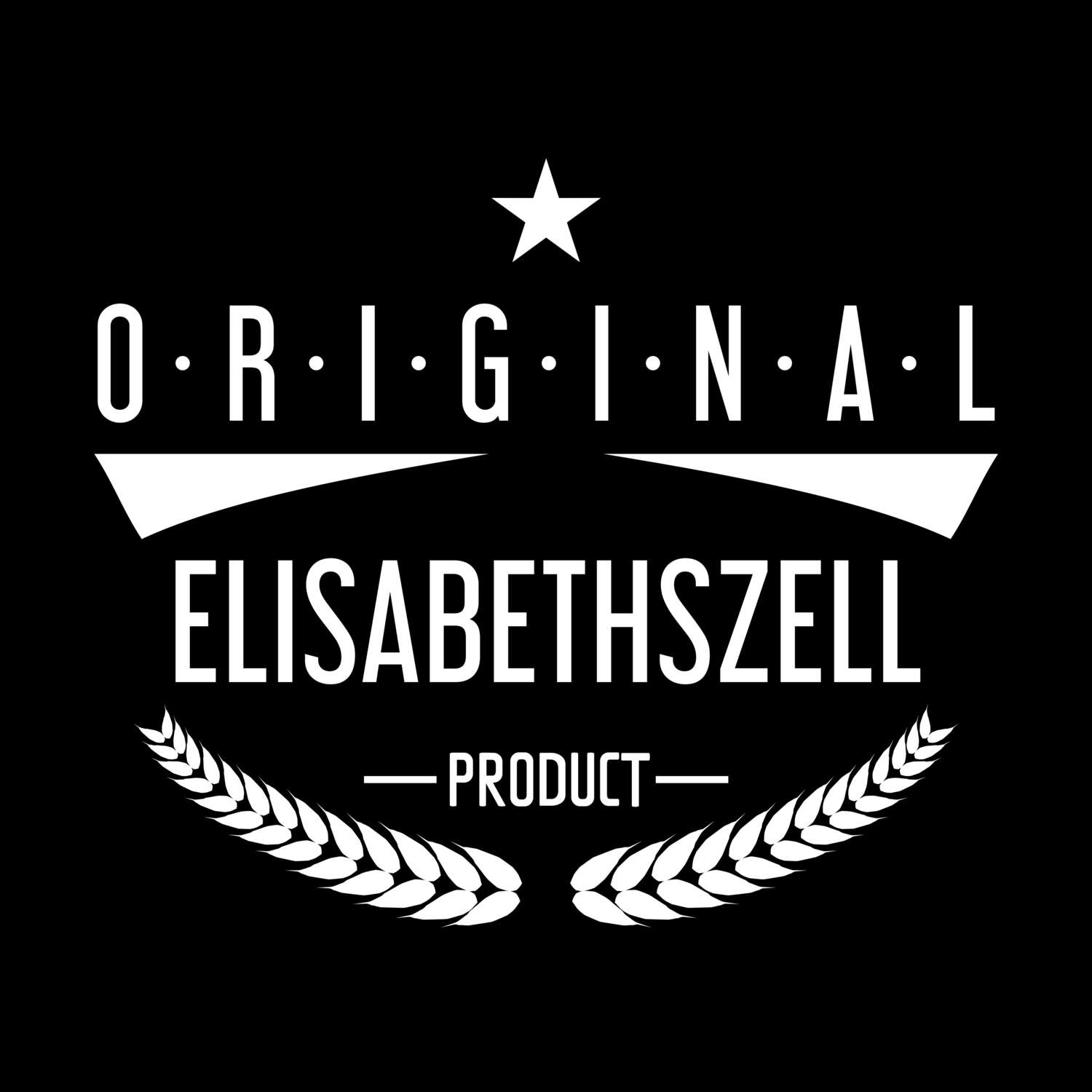 Elisabethszell T-Shirt »Original Product«