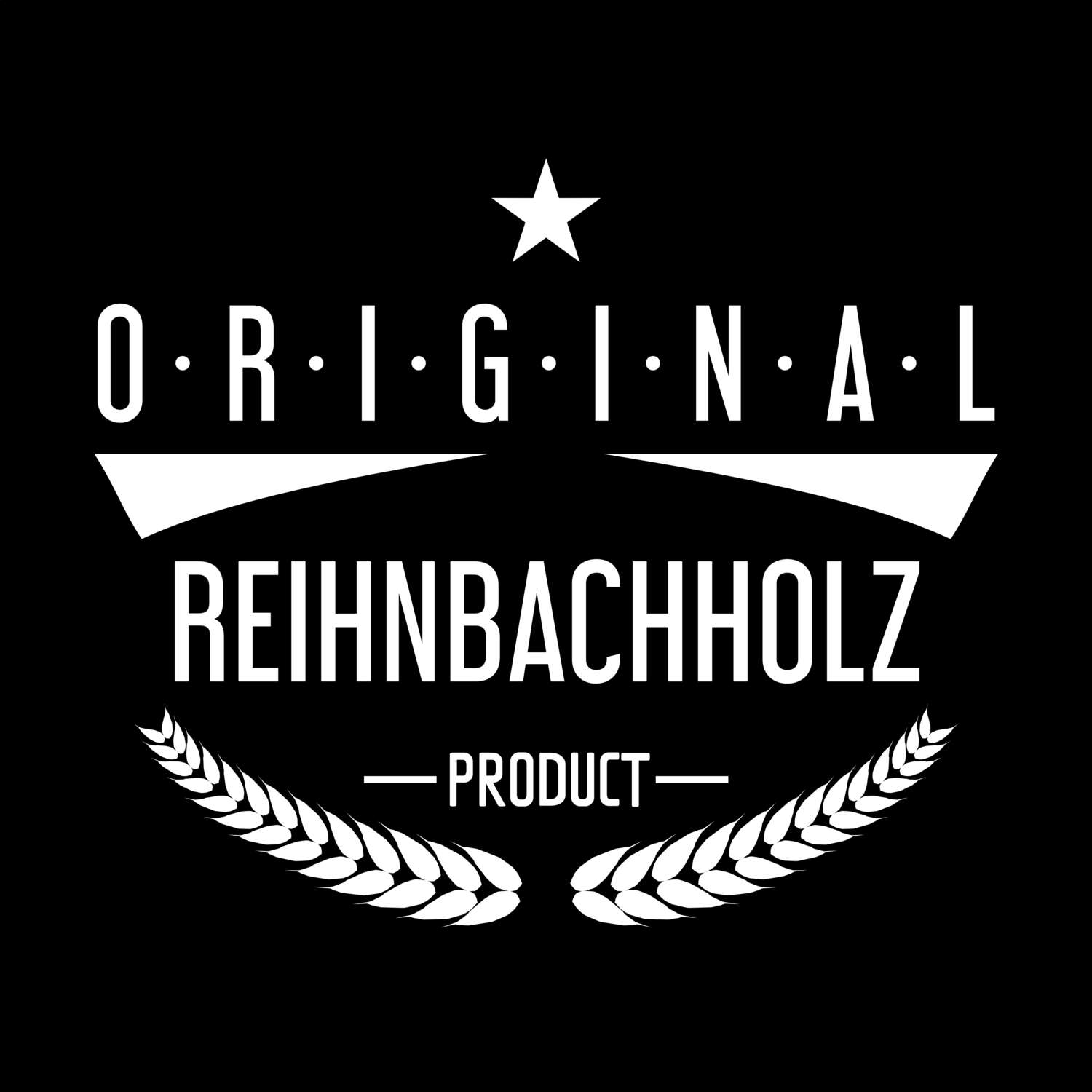 Reihnbachholz T-Shirt »Original Product«