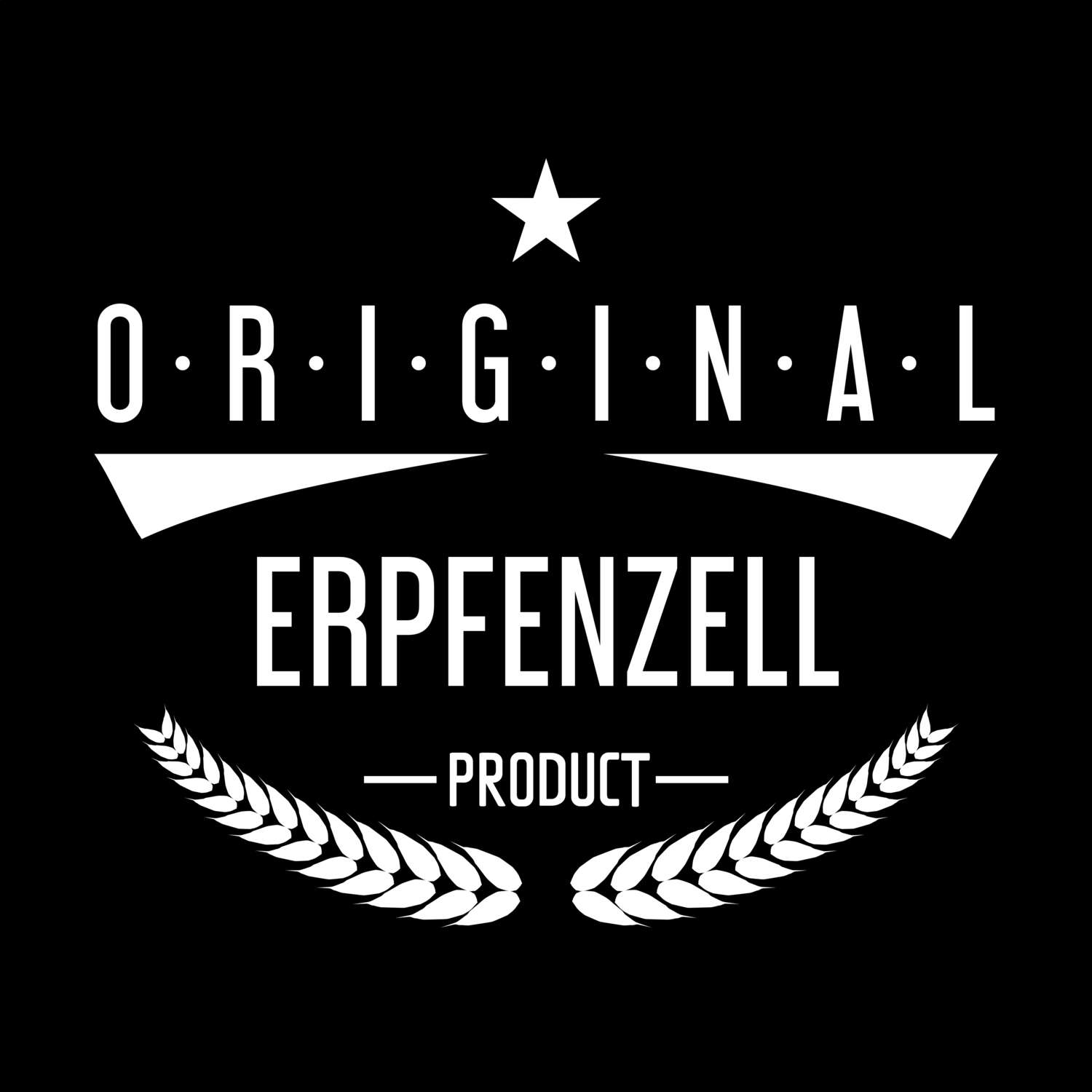 Erpfenzell T-Shirt »Original Product«