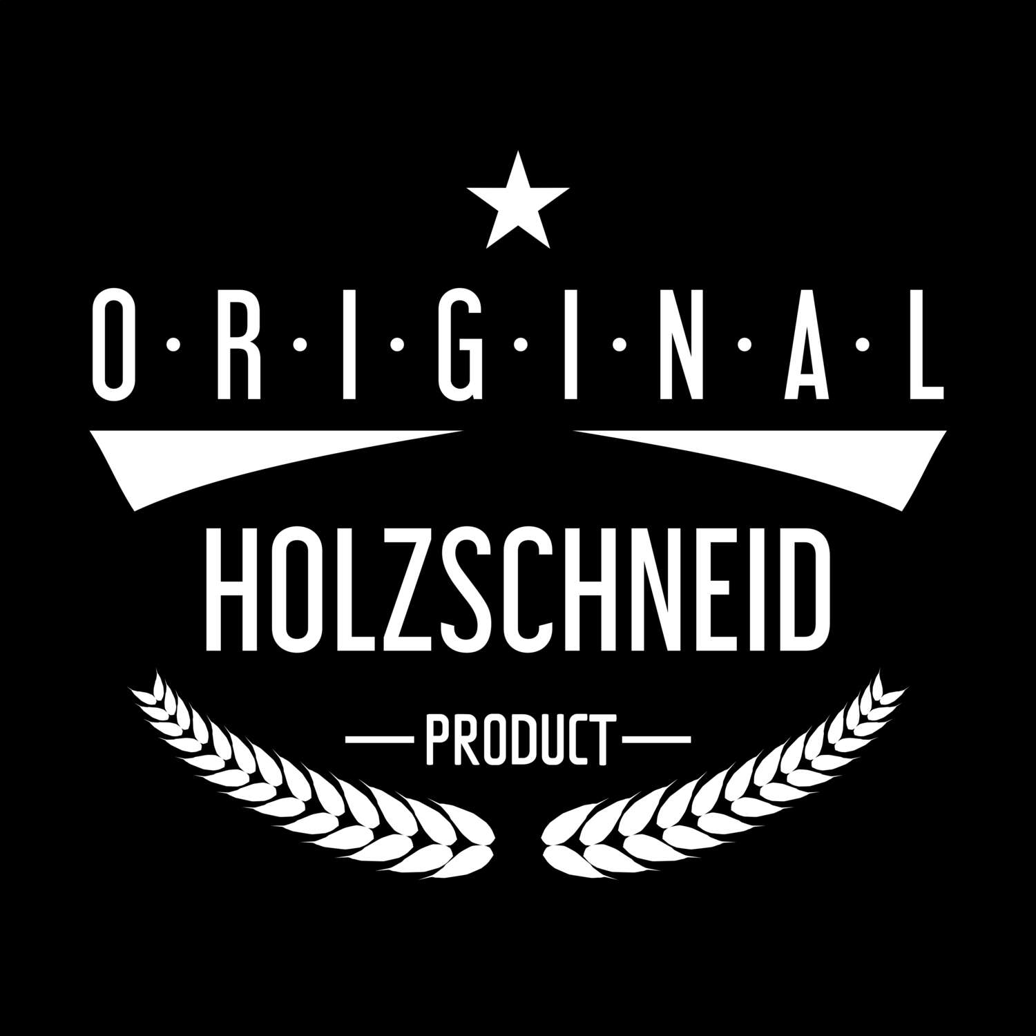 Holzschneid T-Shirt »Original Product«