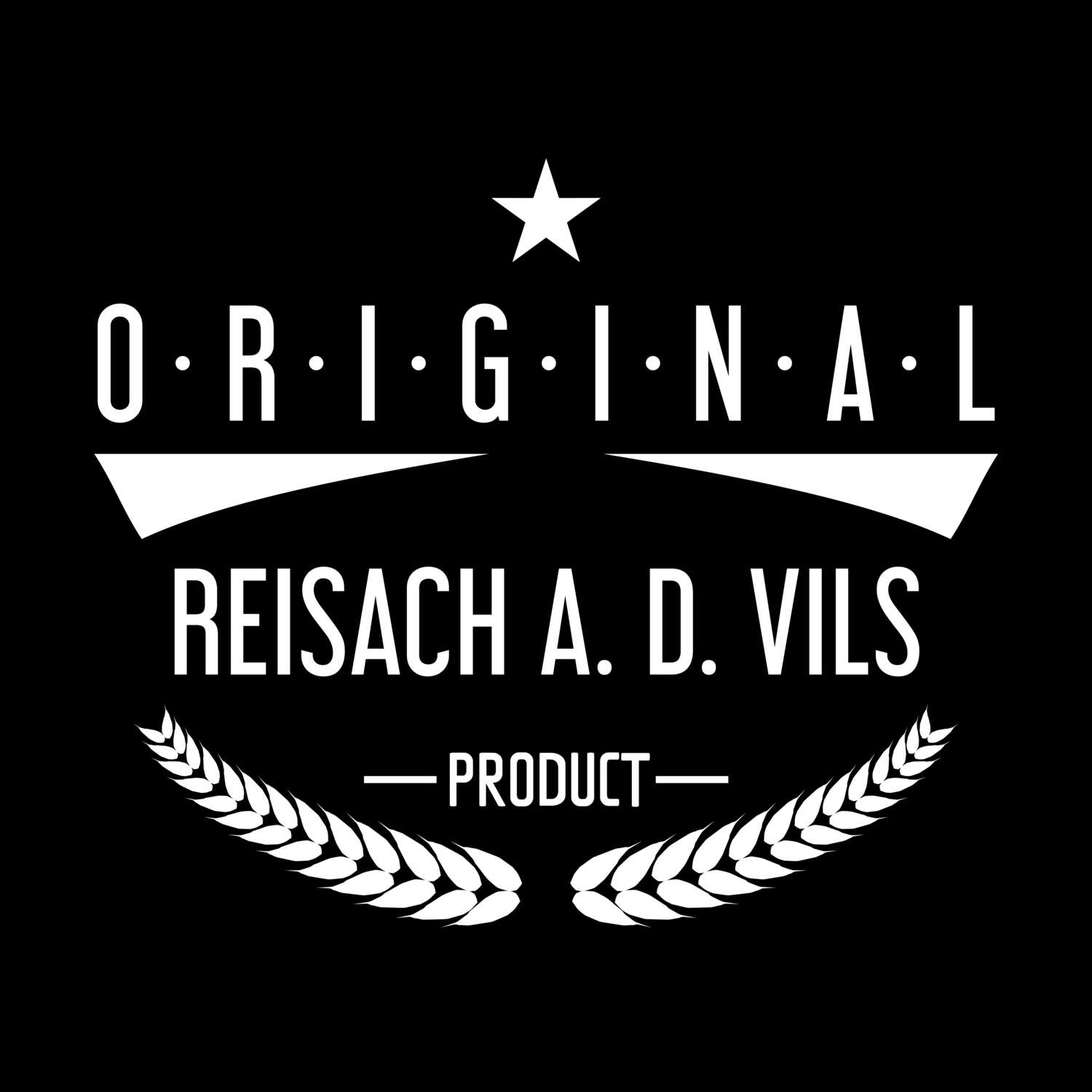 Reisach a. d. Vils T-Shirt »Original Product«