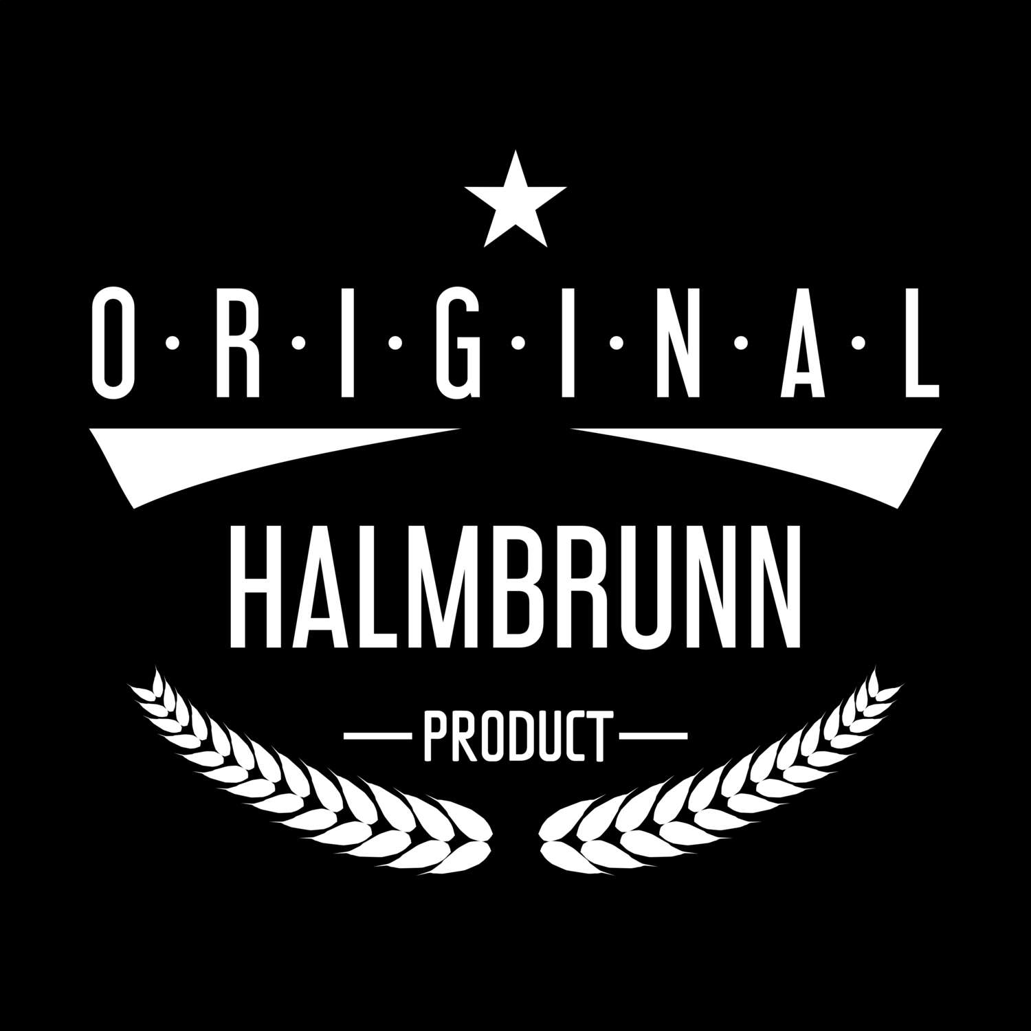 Halmbrunn T-Shirt »Original Product«