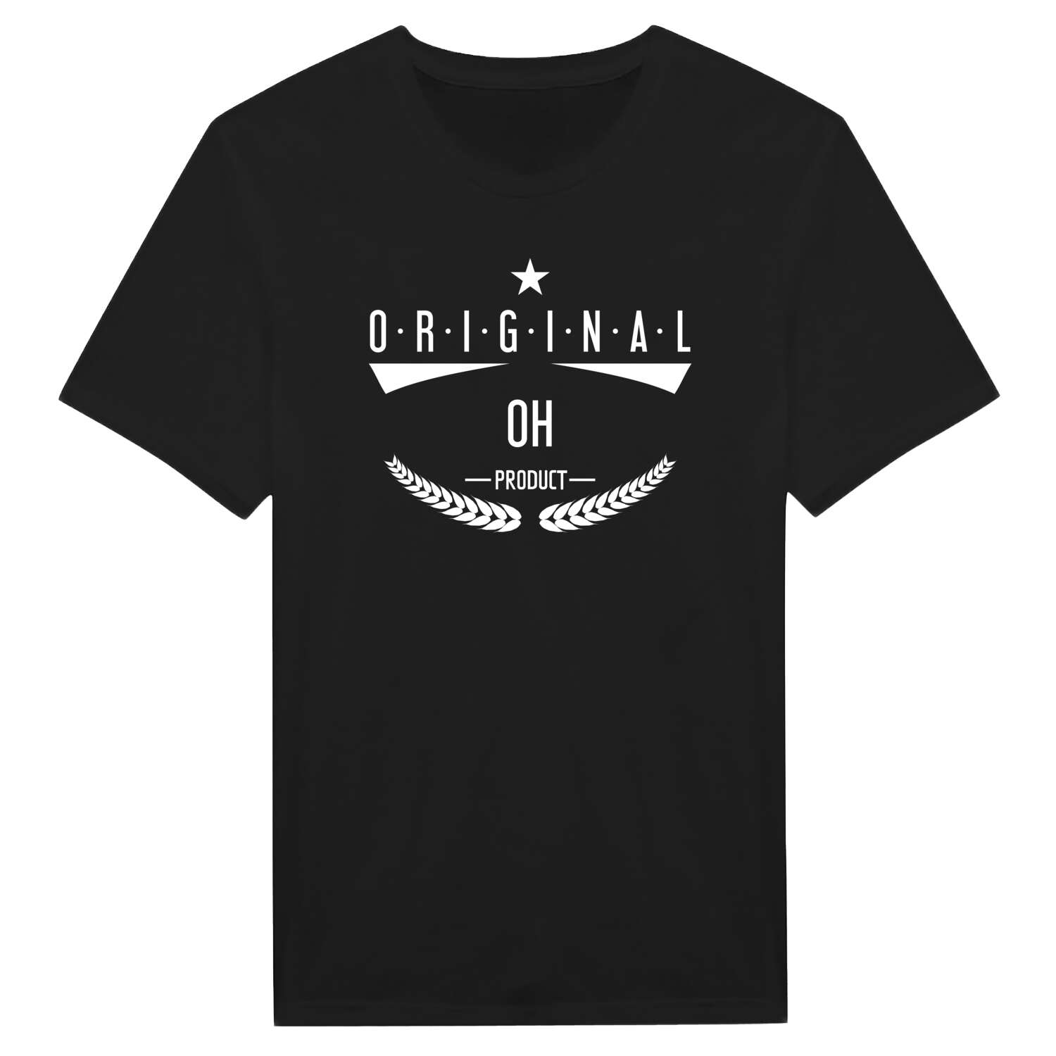 Oh T-Shirt »Original Product«