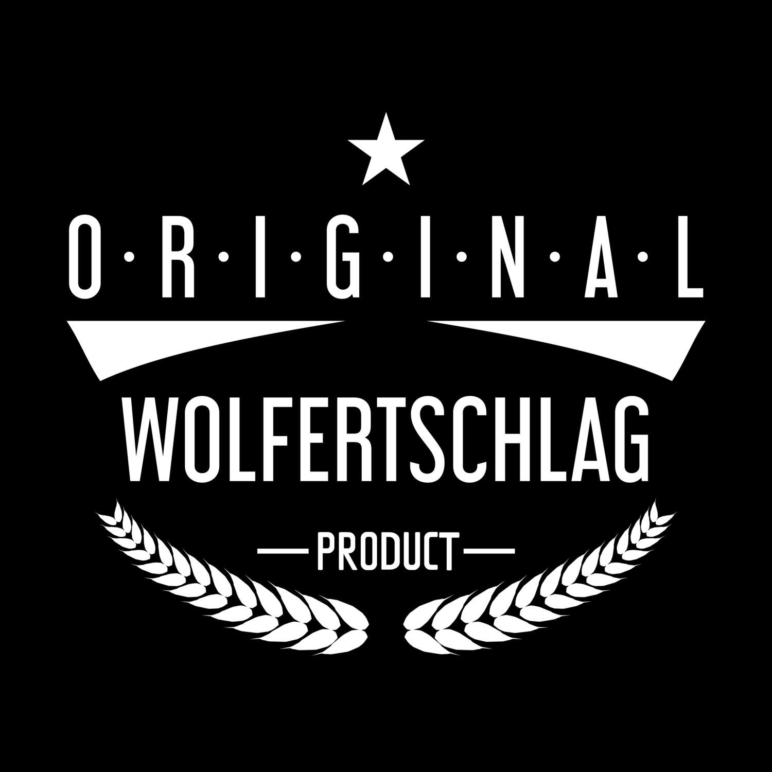 T-Shirt »Original Product« für den Ort »Wolfertschlag«
