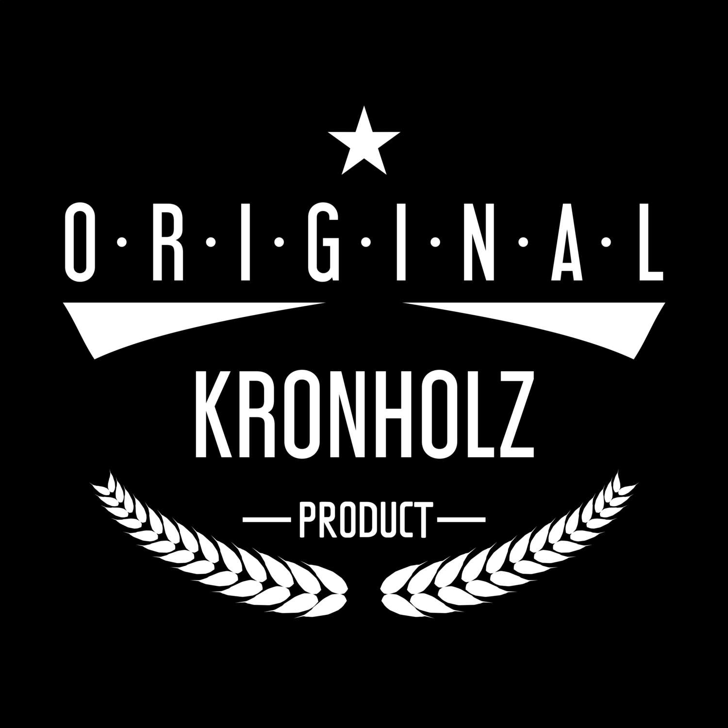 T-Shirt »Original Product« für den Ort »Kronholz«