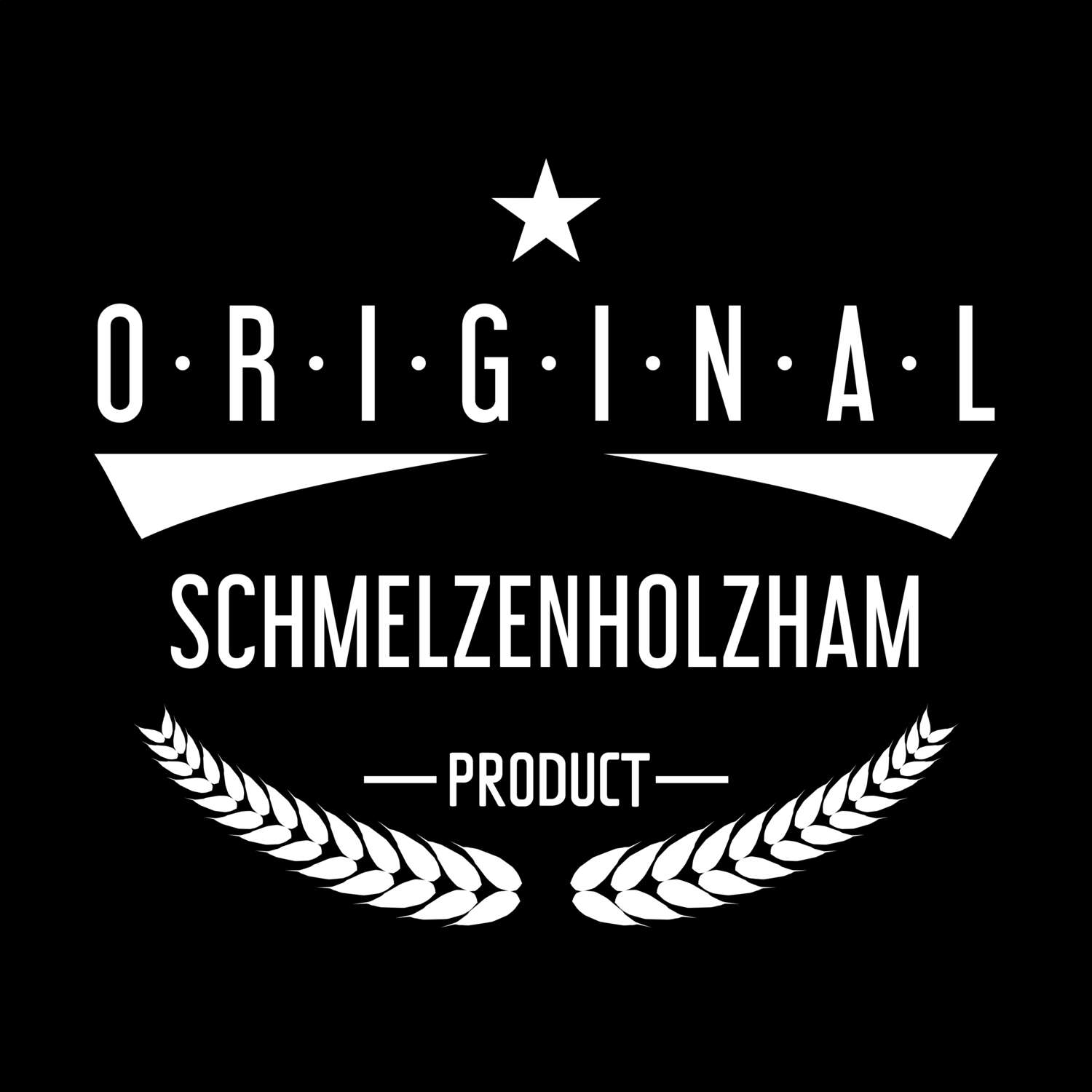 Schmelzenholzham T-Shirt »Original Product«