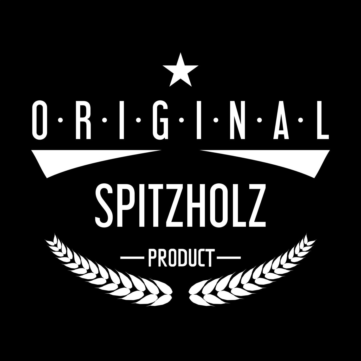 T-Shirt »Original Product« für den Ort »Spitzholz«