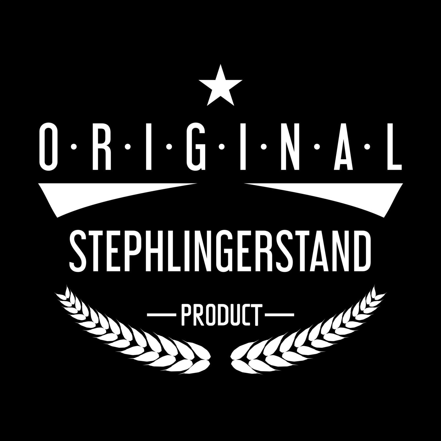 Stephlingerstand T-Shirt »Original Product«