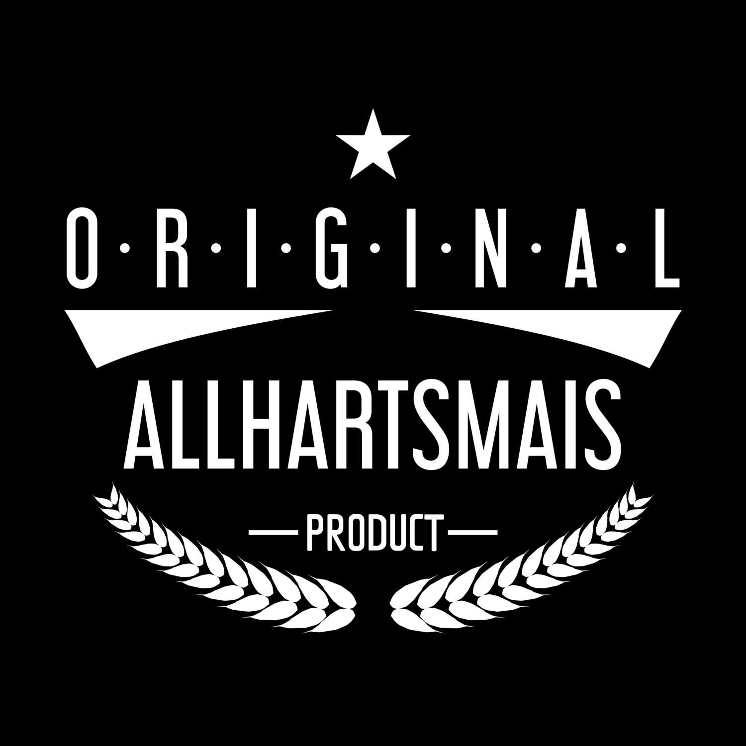 Allhartsmais T-Shirt »Original Product«