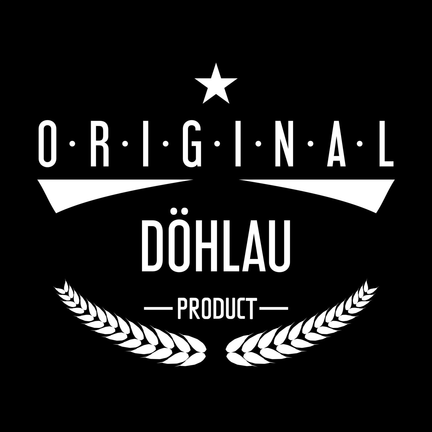 T-Shirt »Original Product« für den Ort »Döhlau«