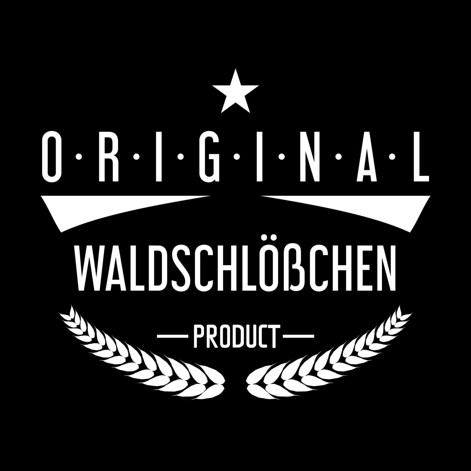 T-Shirt »Original Product« für den Ort »Waldschlößchen«