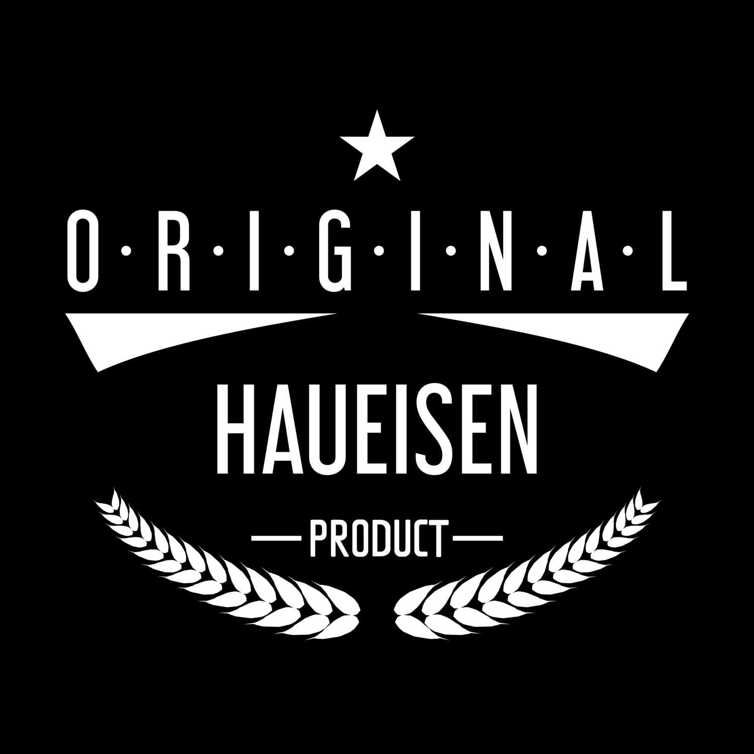 T-Shirt »Original Product« für den Ort »Haueisen«