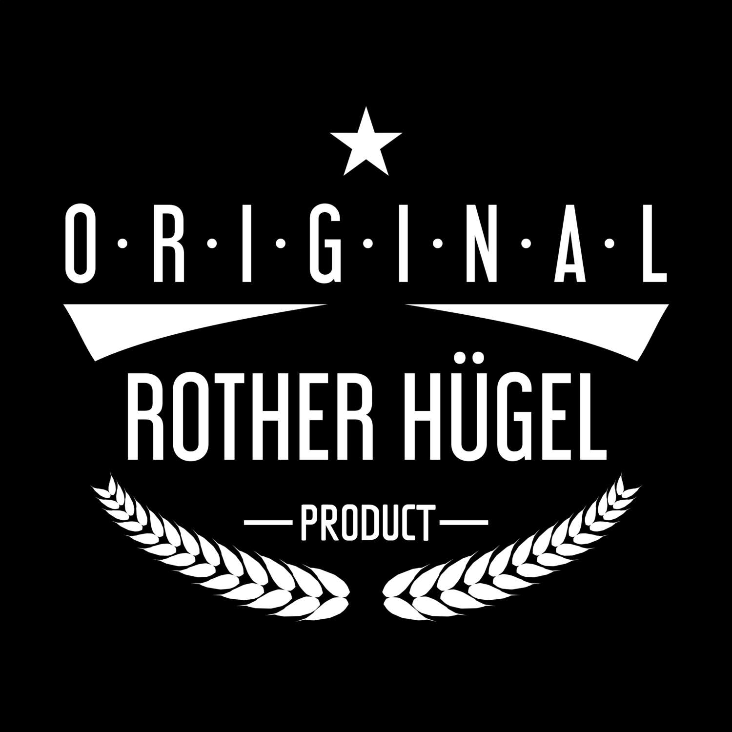 Rother Hügel T-Shirt »Original Product«
