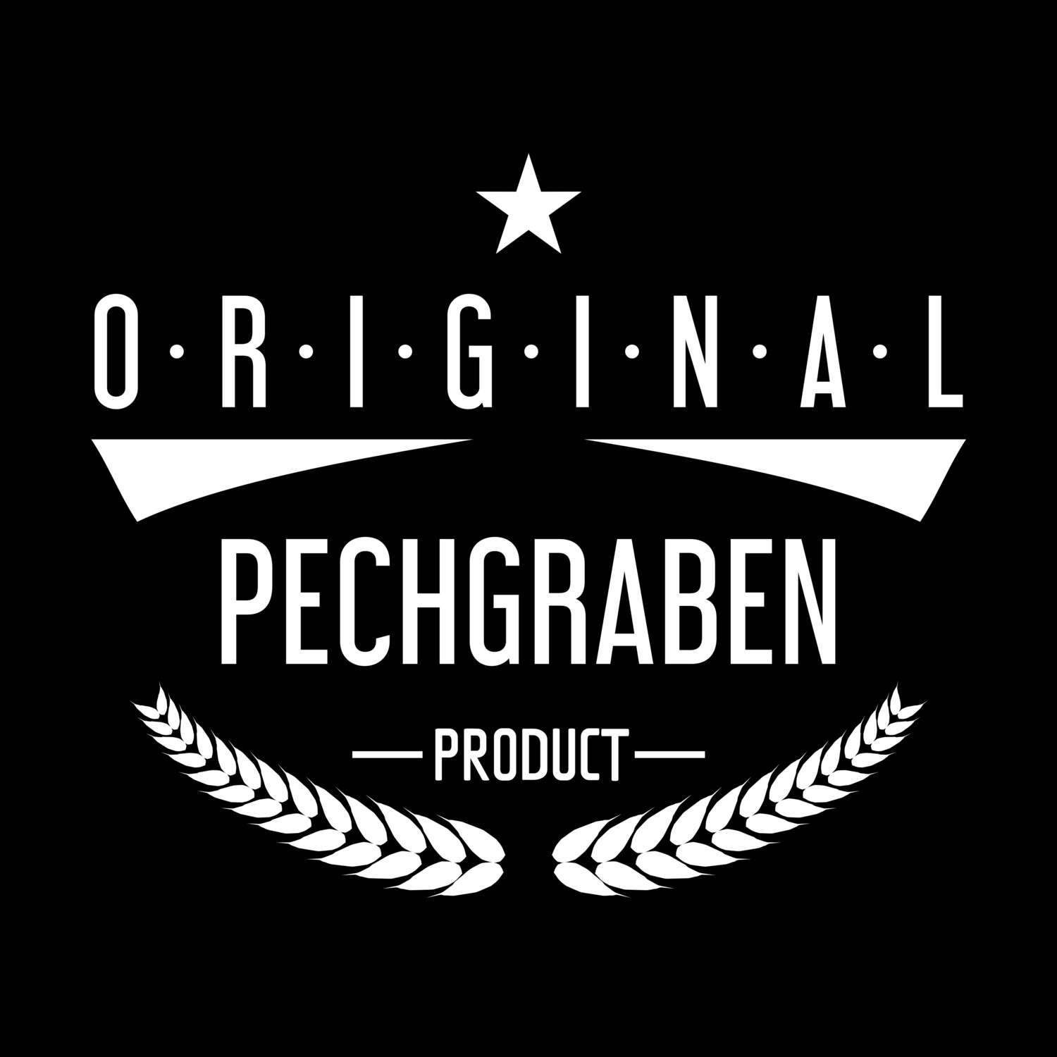 T-Shirt »Original Product« für den Ort »Pechgraben«