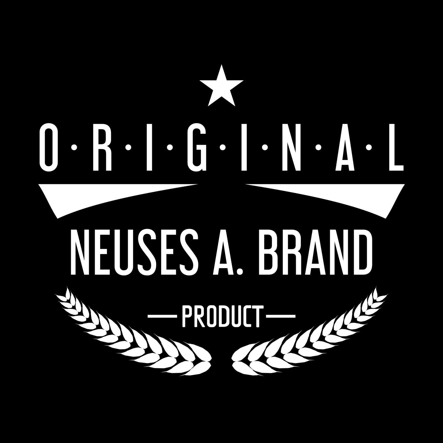 Neuses a. Brand T-Shirt »Original Product«