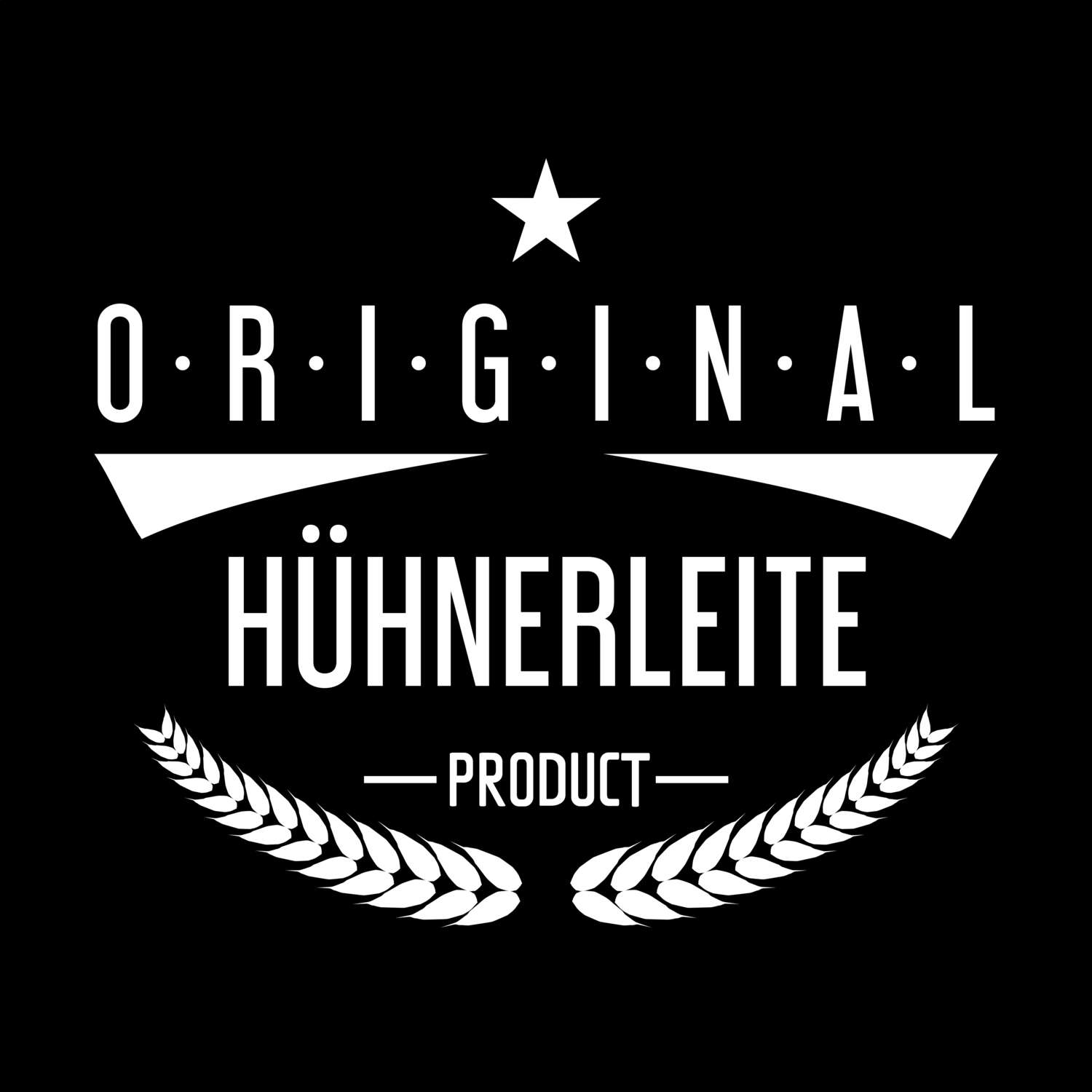 T-Shirt »Original Product« für den Ort »Hühnerleite«