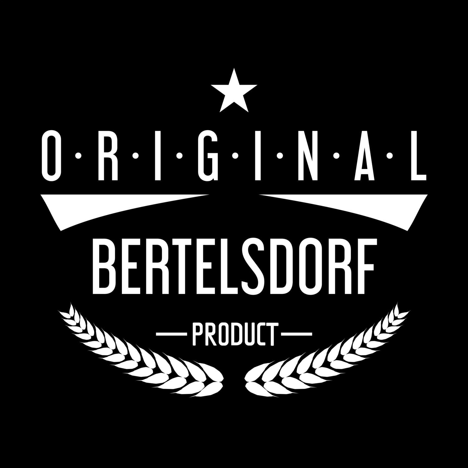 T-Shirt »Original Product« für den Ort »Bertelsdorf«