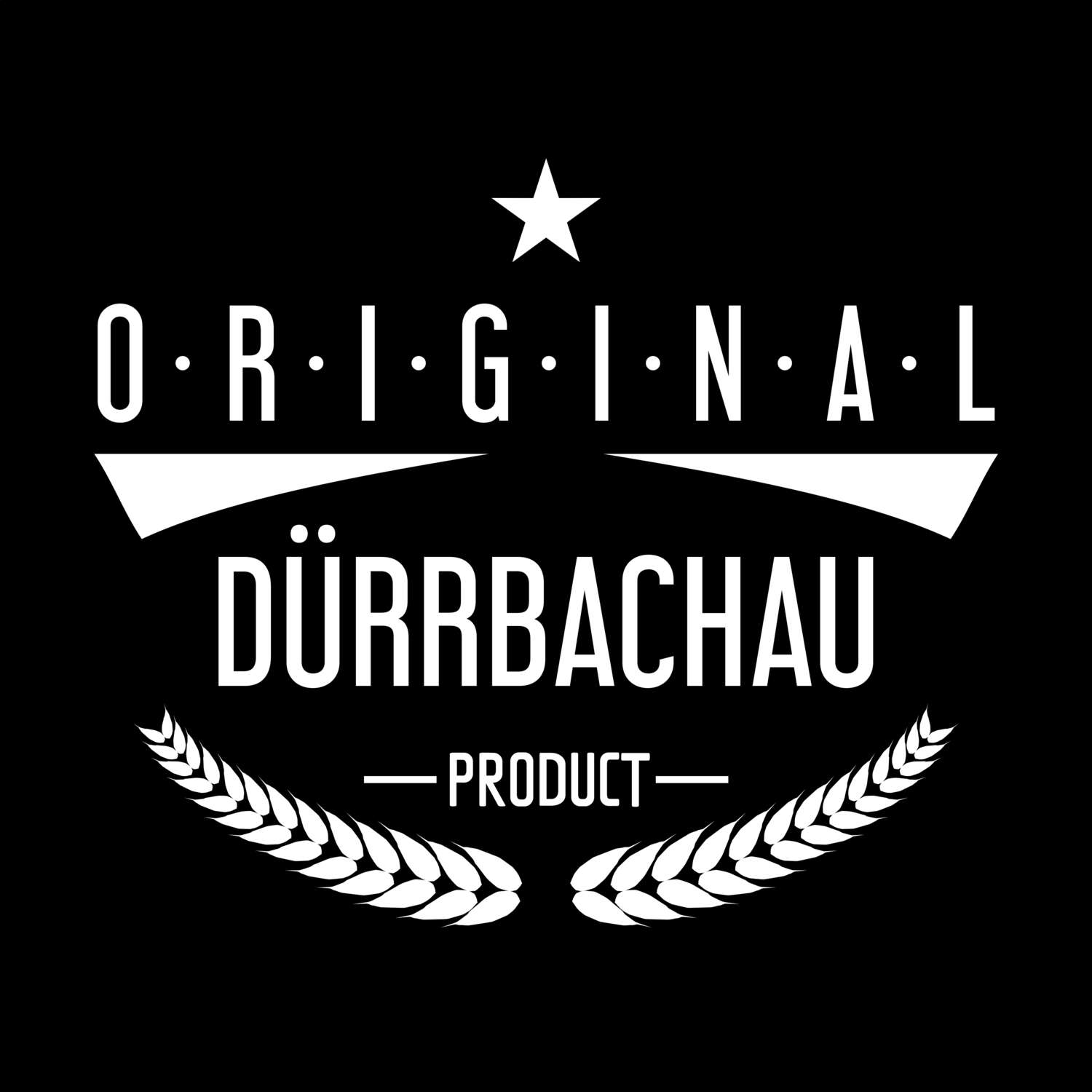 Dürrbachau T-Shirt »Original Product«