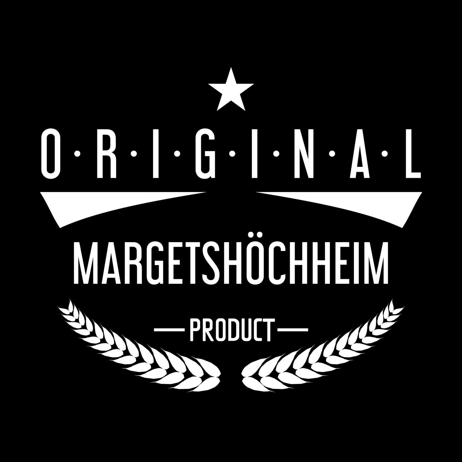 Margetshöchheim T-Shirt »Original Product«
