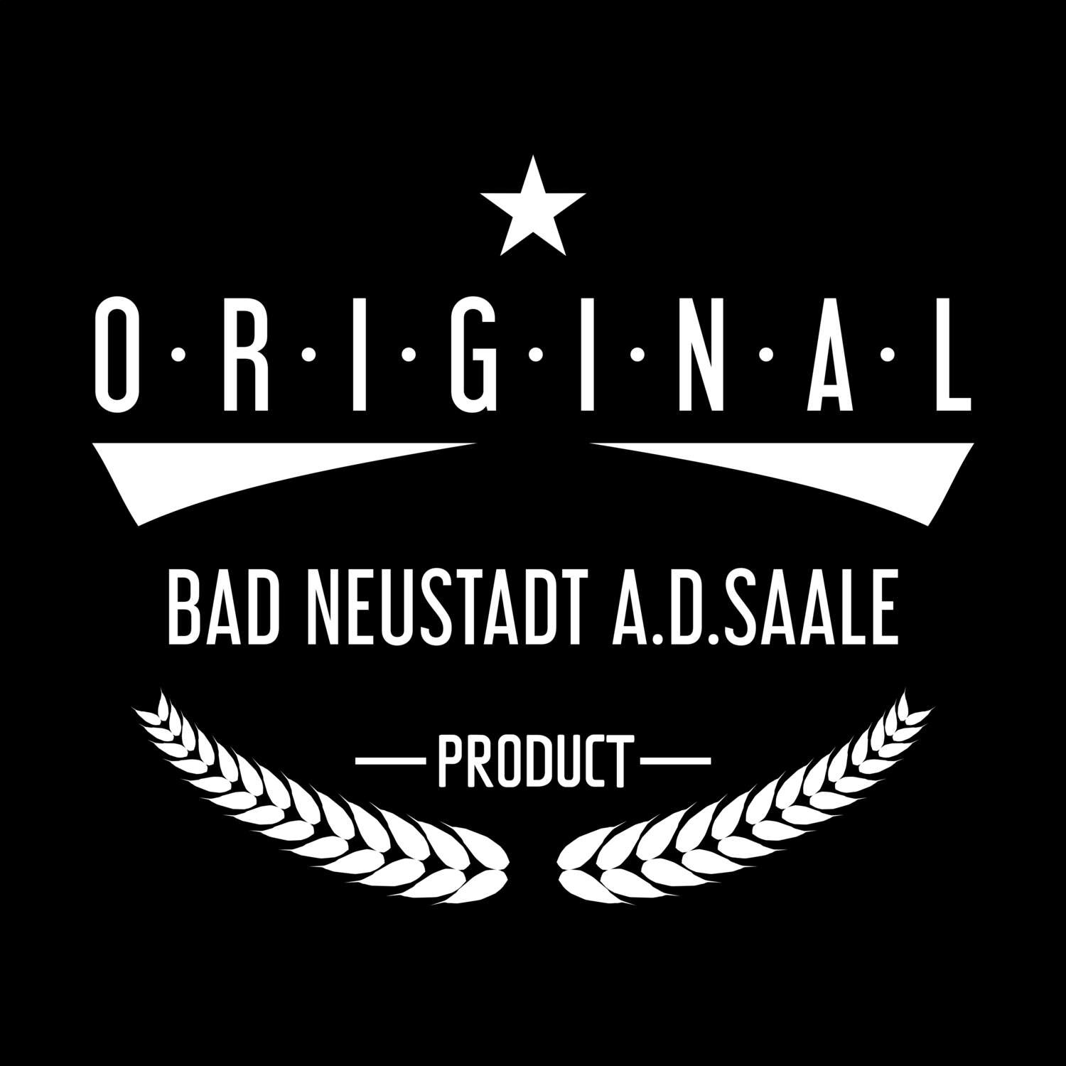 Bad Neustadt a.d.Saale T-Shirt »Original Product«