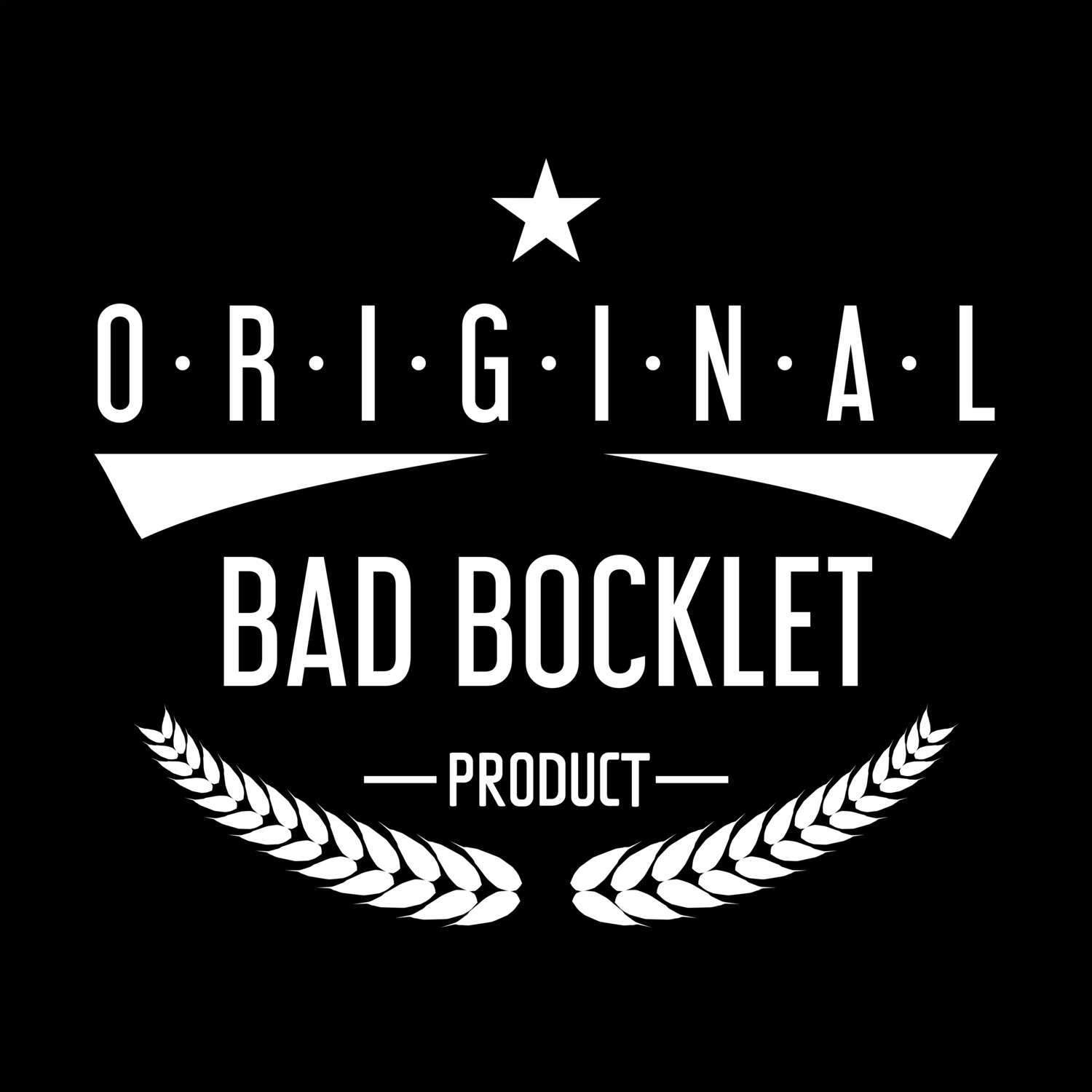 Bad Bocklet T-Shirt »Original Product«