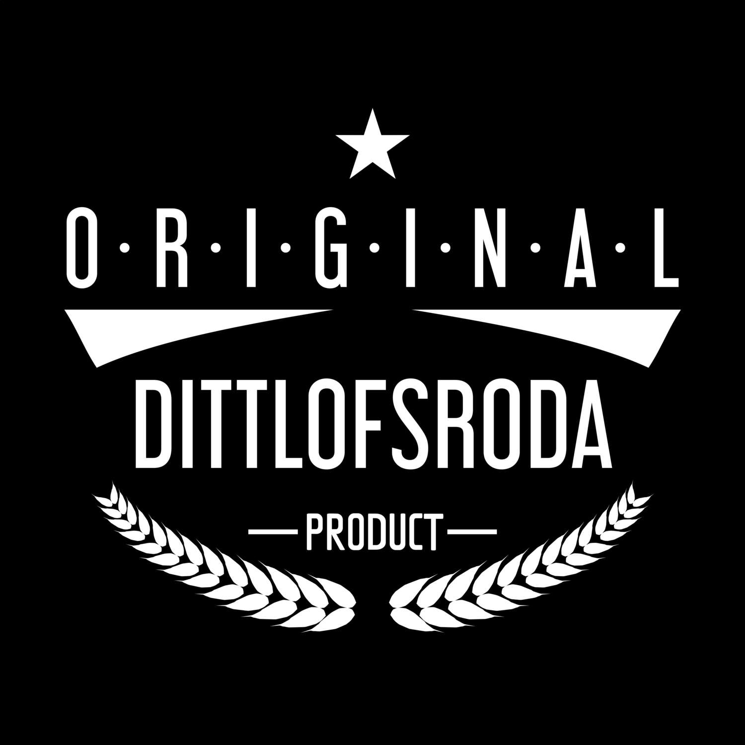 Dittlofsroda T-Shirt »Original Product«