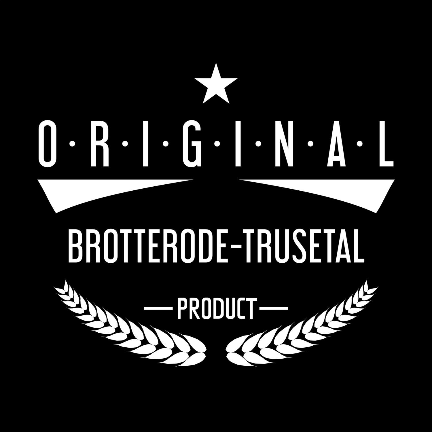 Brotterode-Trusetal T-Shirt »Original Product«