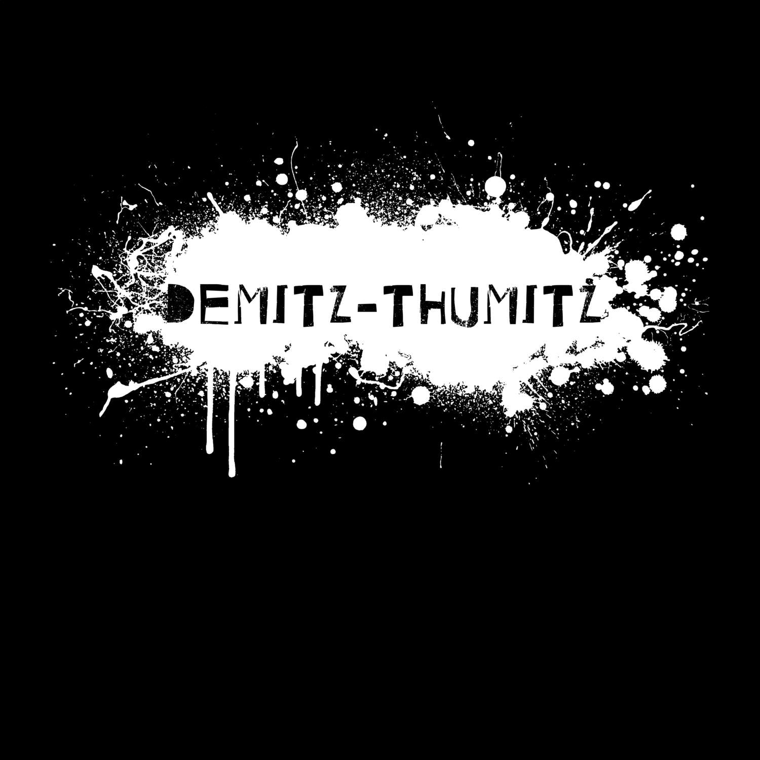 T-Shirt »Paint Splash Punk« für den Ort »Demitz-Thumitz«