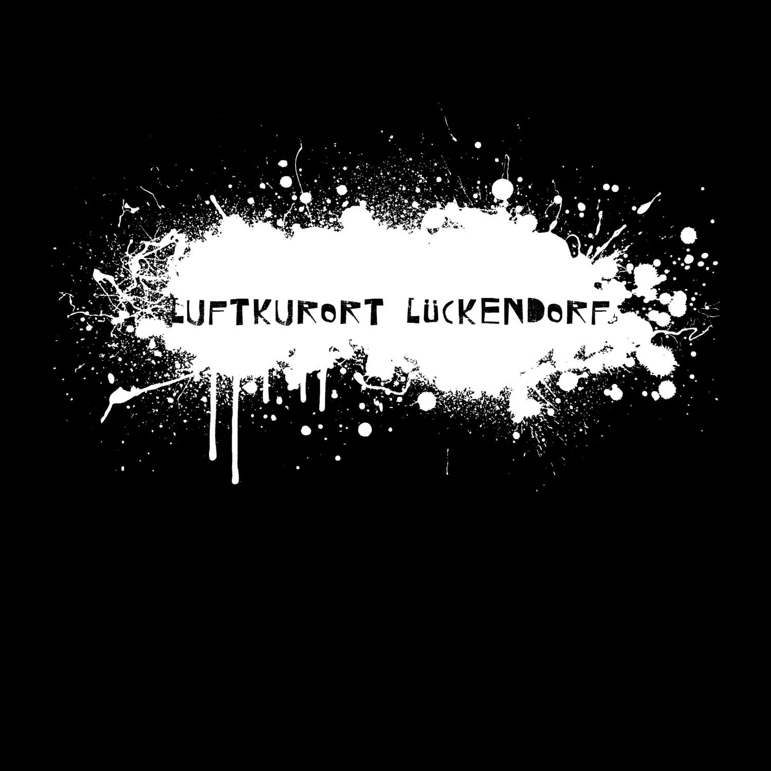 T-Shirt »Paint Splash Punk« für den Ort »Luftkurort Lückendorf«